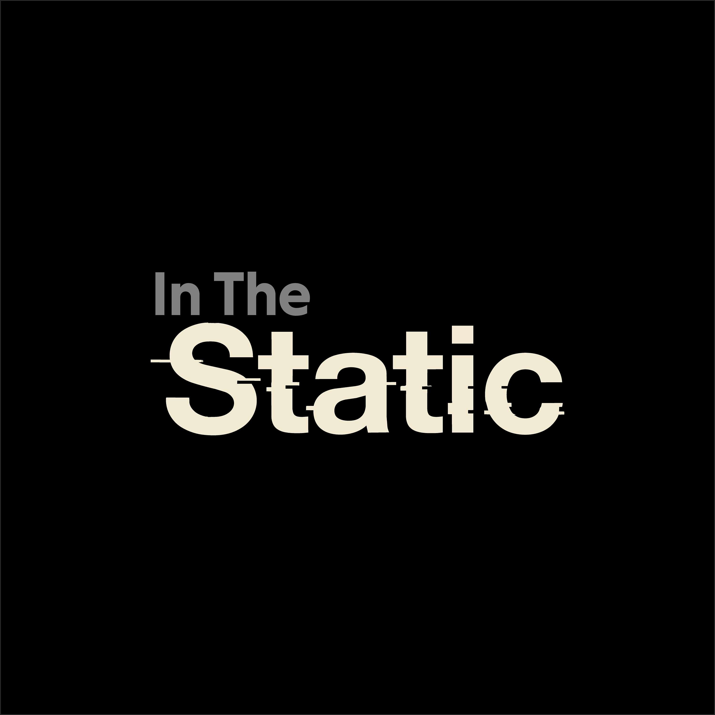 In The Static