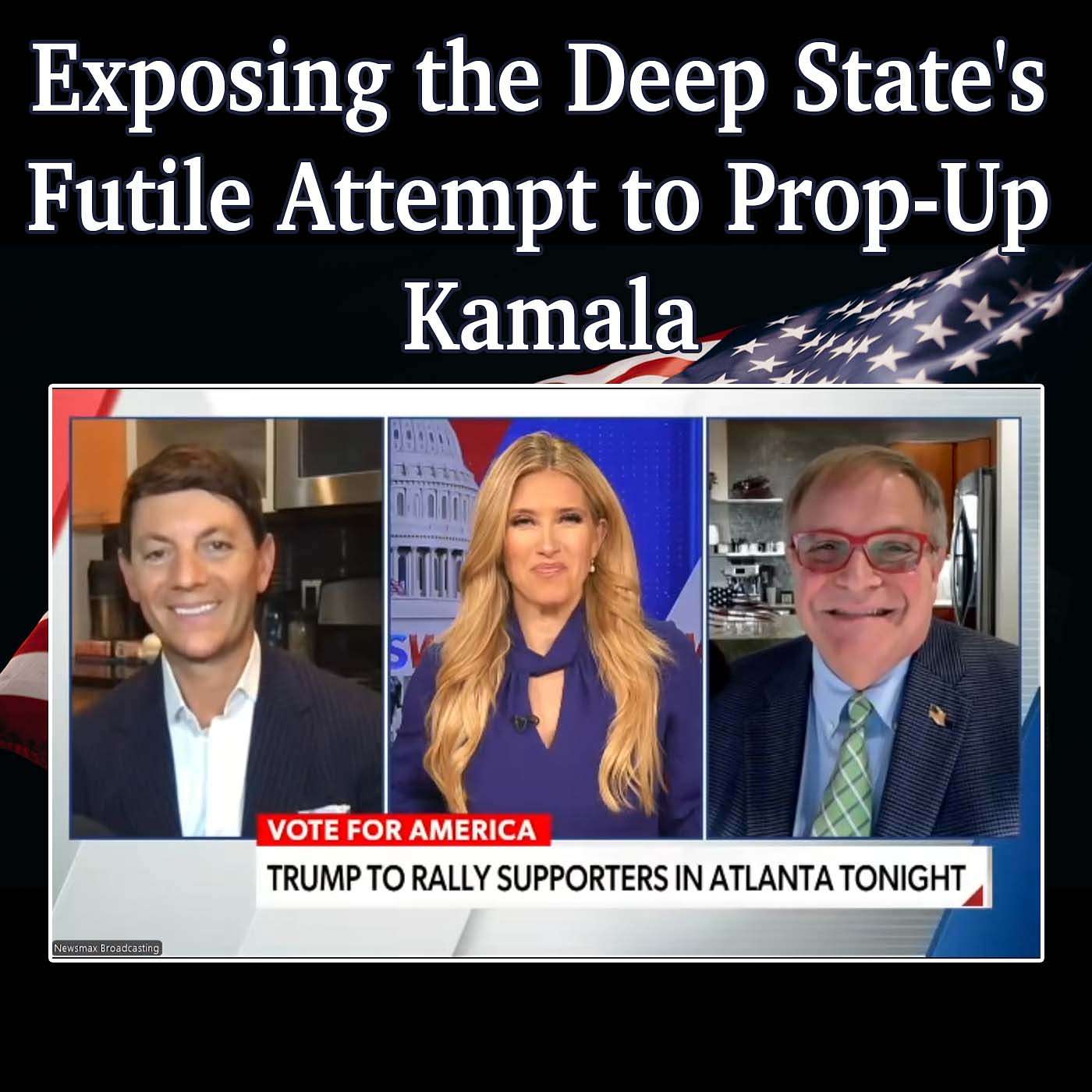 Exposing the Deep State's Futile Attempt to Prop-Up Kamala episode artwork
