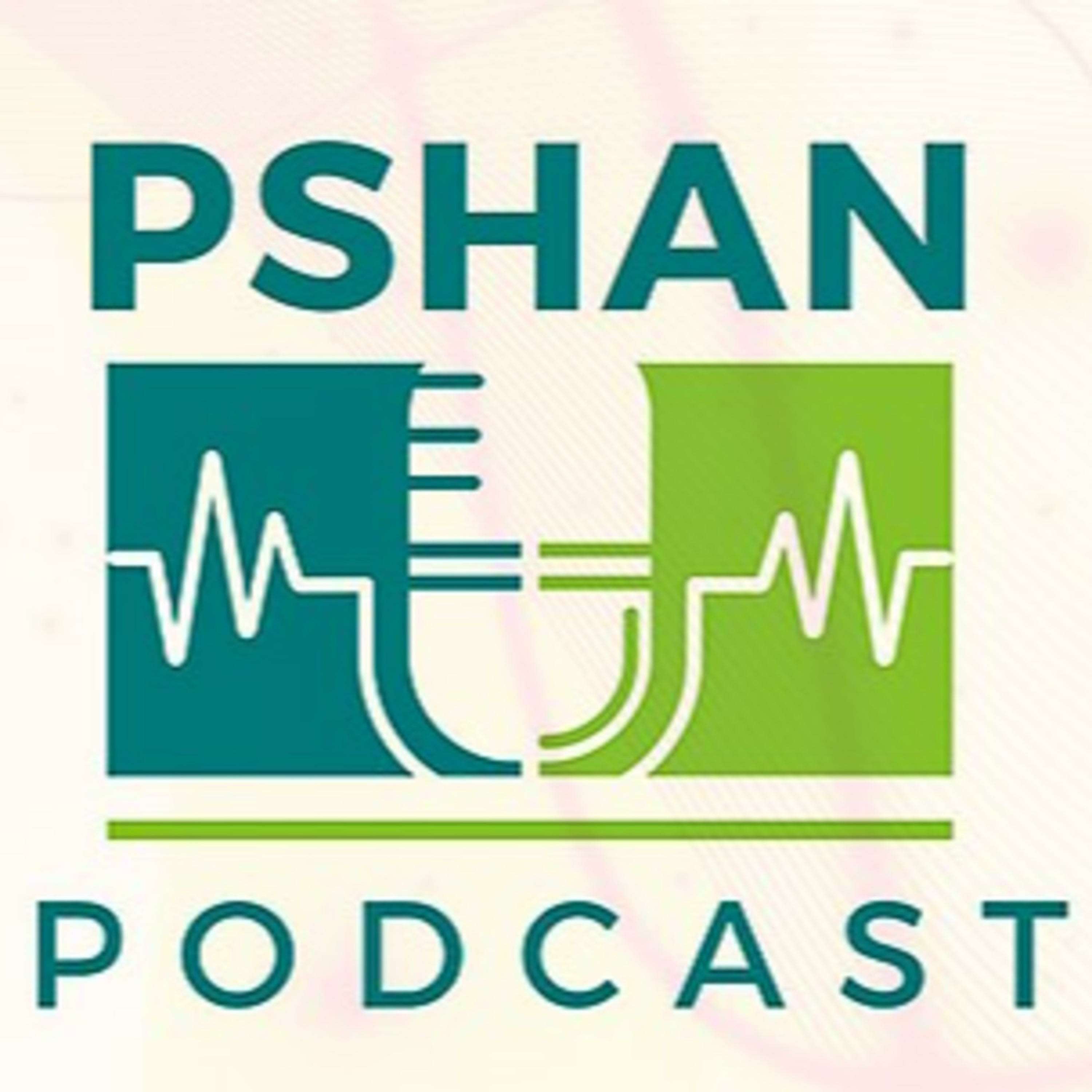 PSHAN Podcast