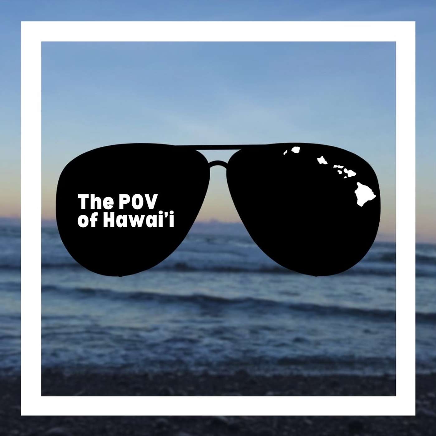 Point Of View of Hawai'i podcast artwork