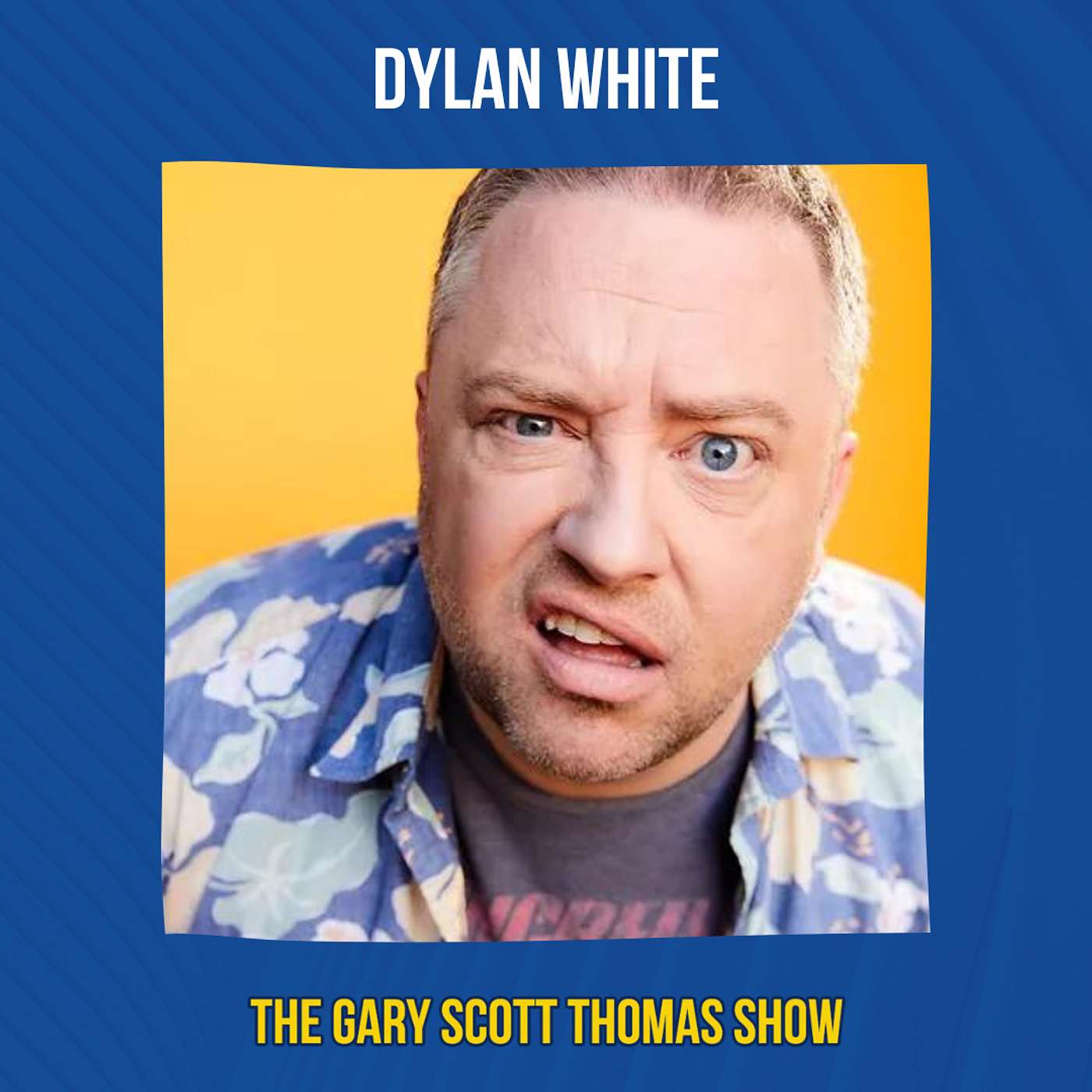 Comedian & Actor Dylan White