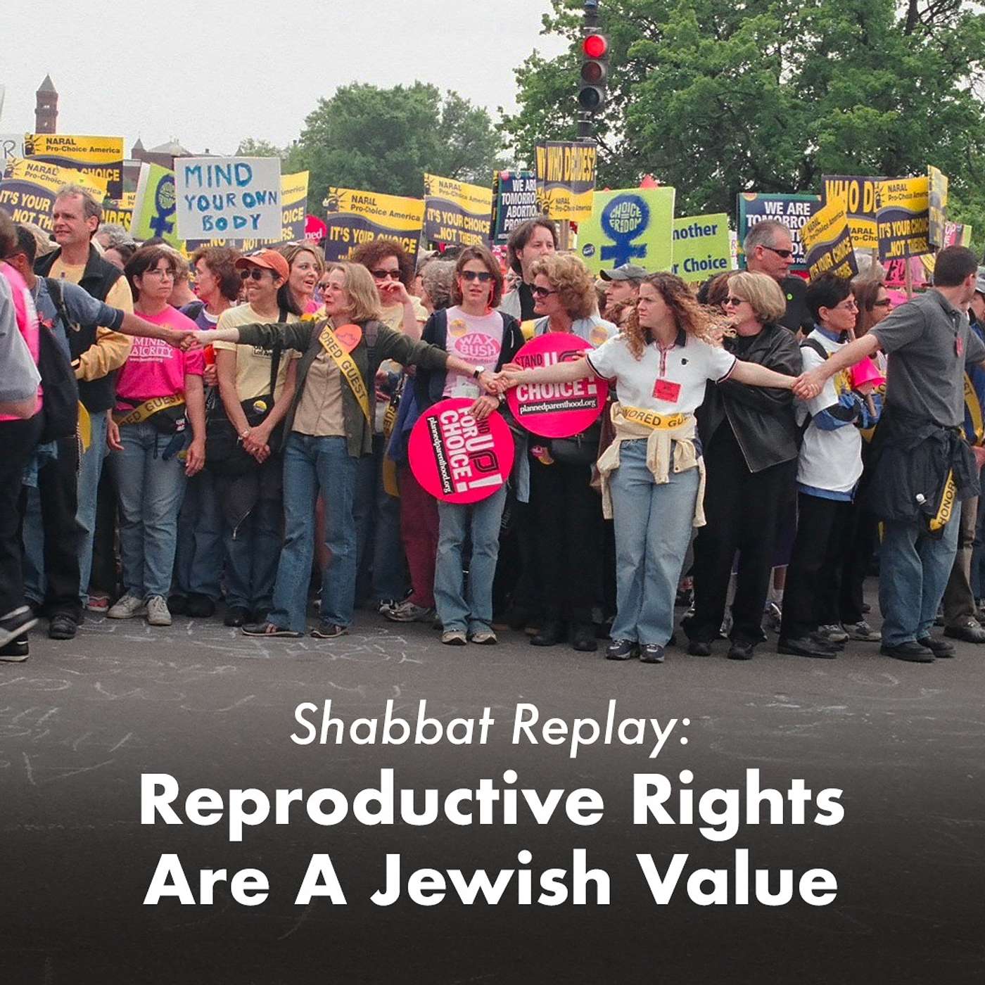 Shabbat Replay: Reproductive Rights Are A Jewish Value