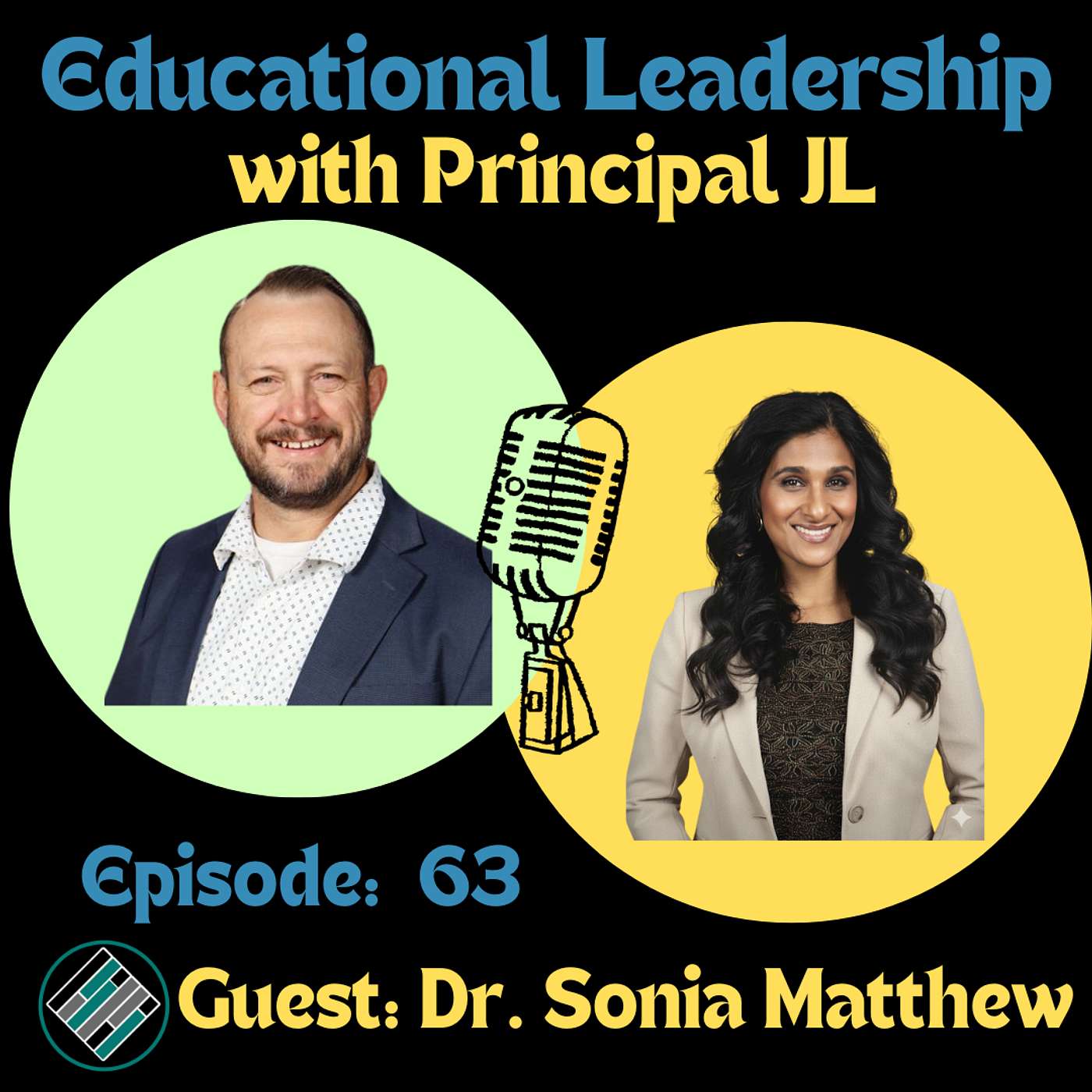Episode 63: Assistant Principal Leadership Playbook with Dr. Sonia Matthew: Equity, School Systems & Student Achievement
