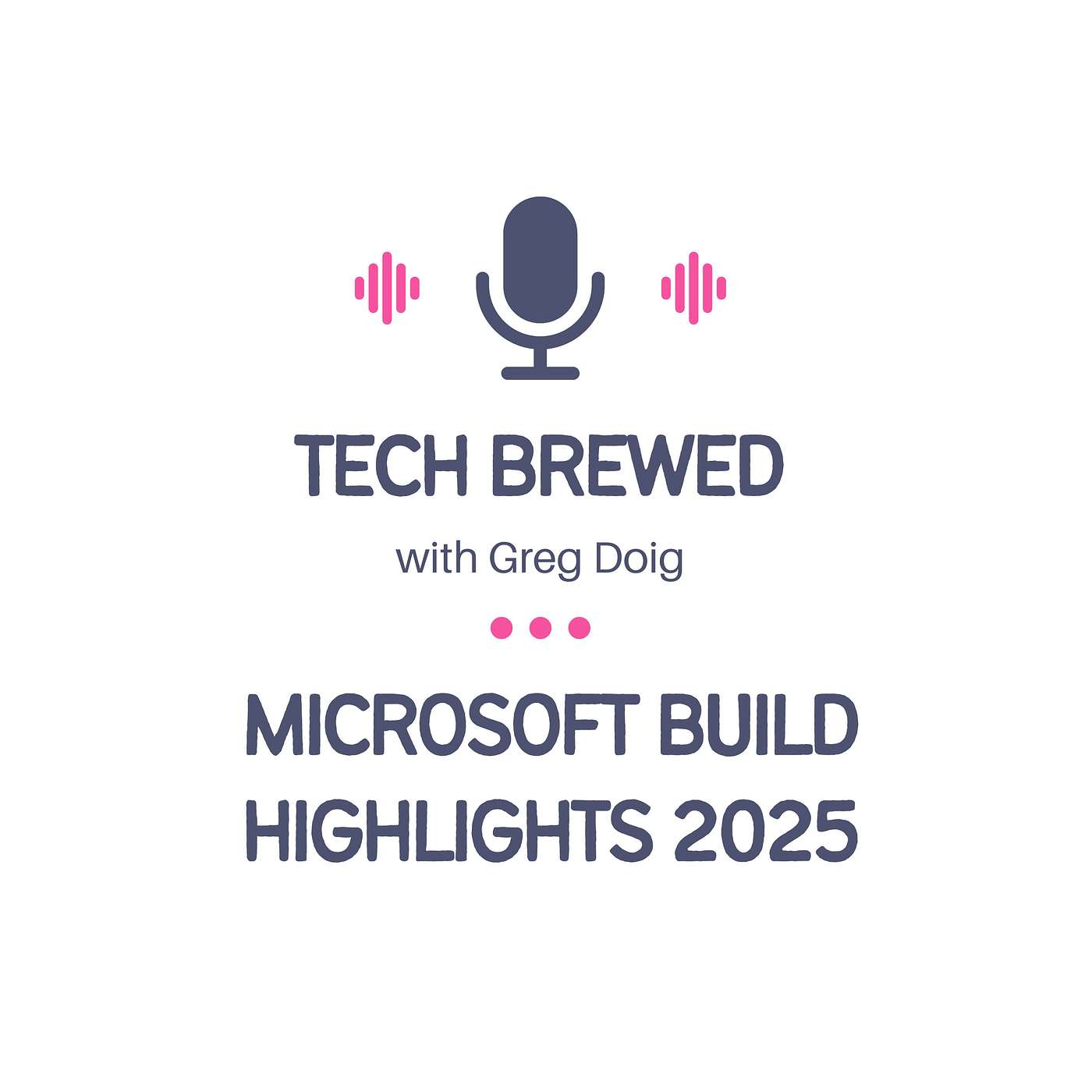 Microsoft Build 2025 Recap: Top AI, Data, and Developer Highlights