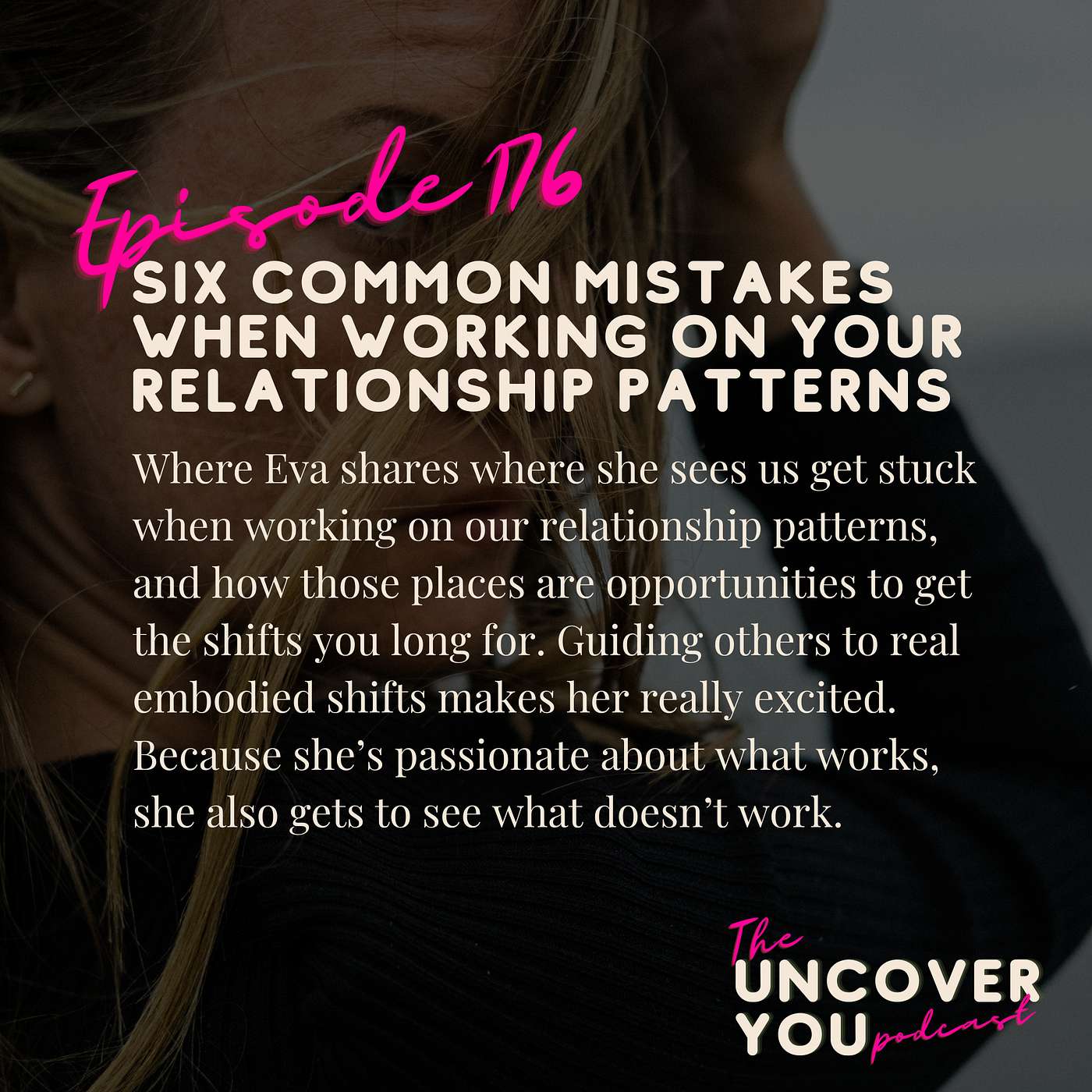 Ep 176: Six common mistakes when working on your relationship patterns Ep 176: Six common mistakes when working on your relationship patterns
