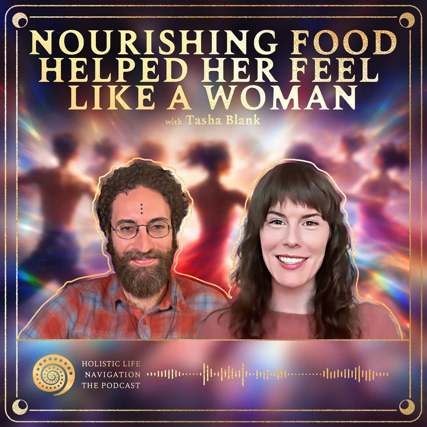 [Ep. 318] How Nourishing Foods Helped Her Feel Like A Woman Again w/ Tasha Blank