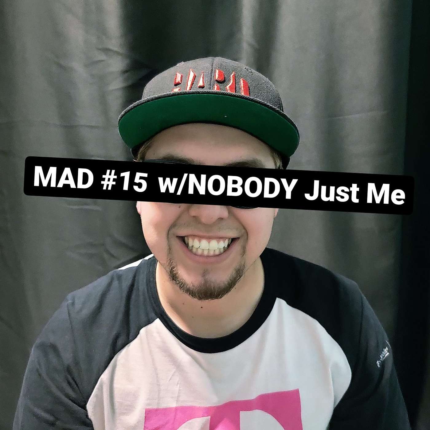 MAD #15 w/NOBODY Just Me