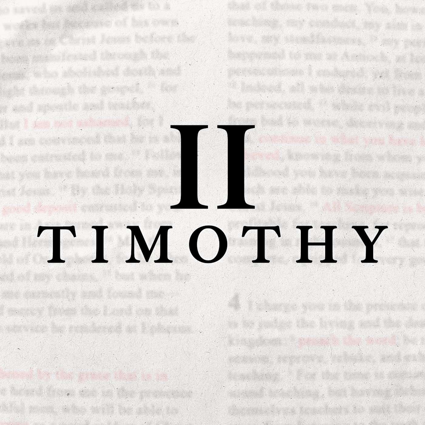 2 Timothy 1:1-18
