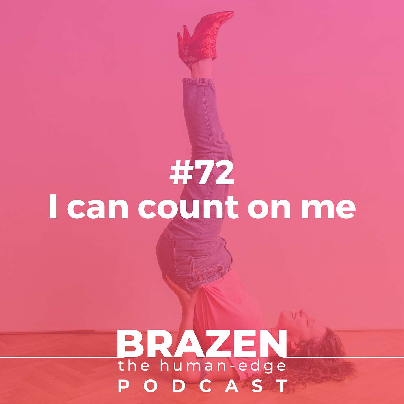 #72 - I can count on me