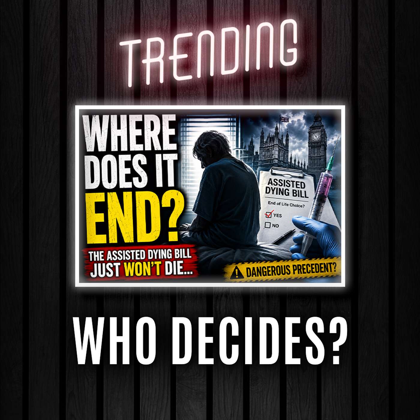 The Assisted Dying Bill Just Won’t Die | Trending Ep342 episode artwork