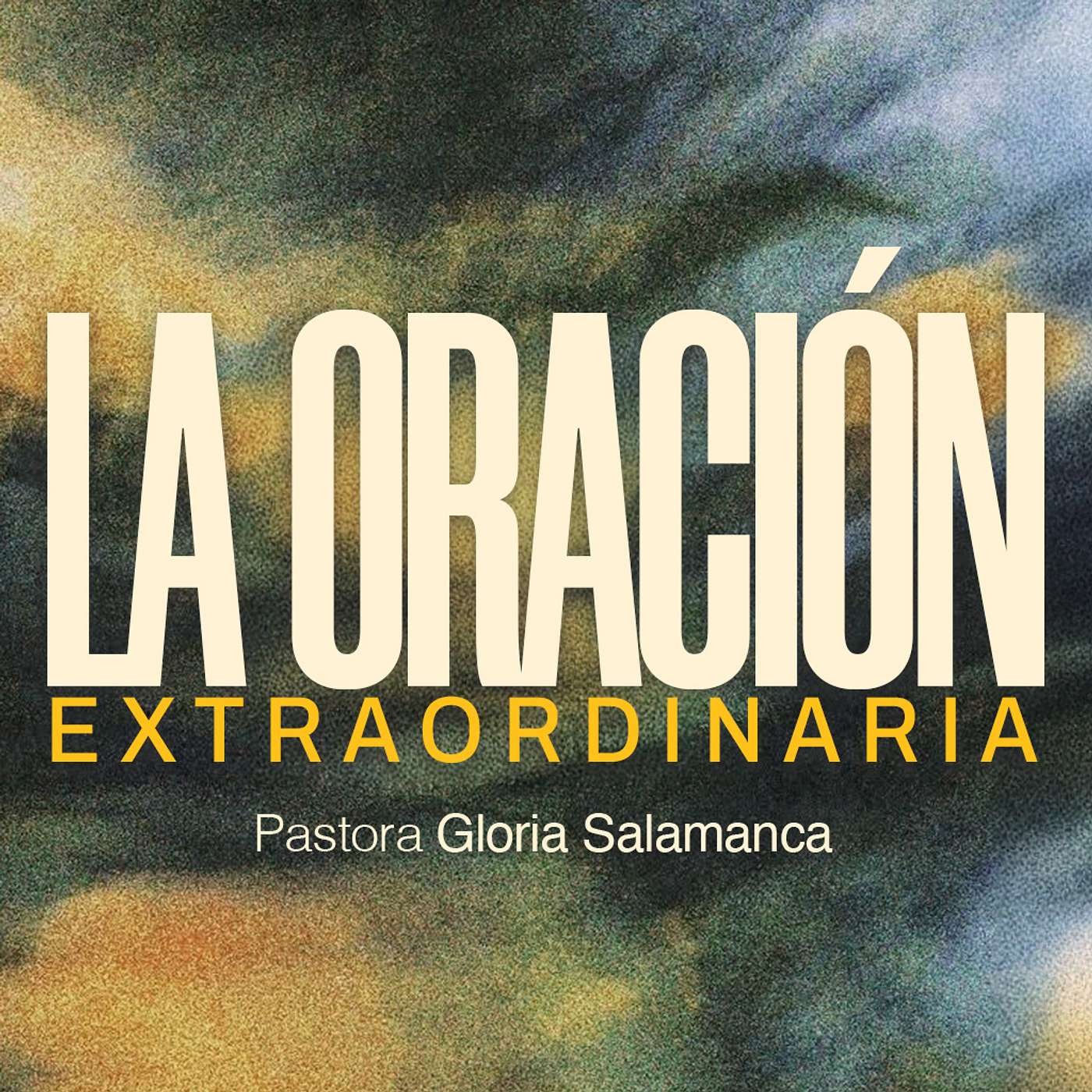 La oración extraordinaria | Pra. Gloria Salamanca