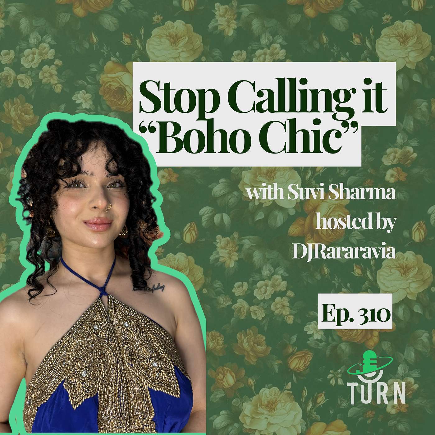 #310 Stop Calling It "Boho Chic" episode artwork