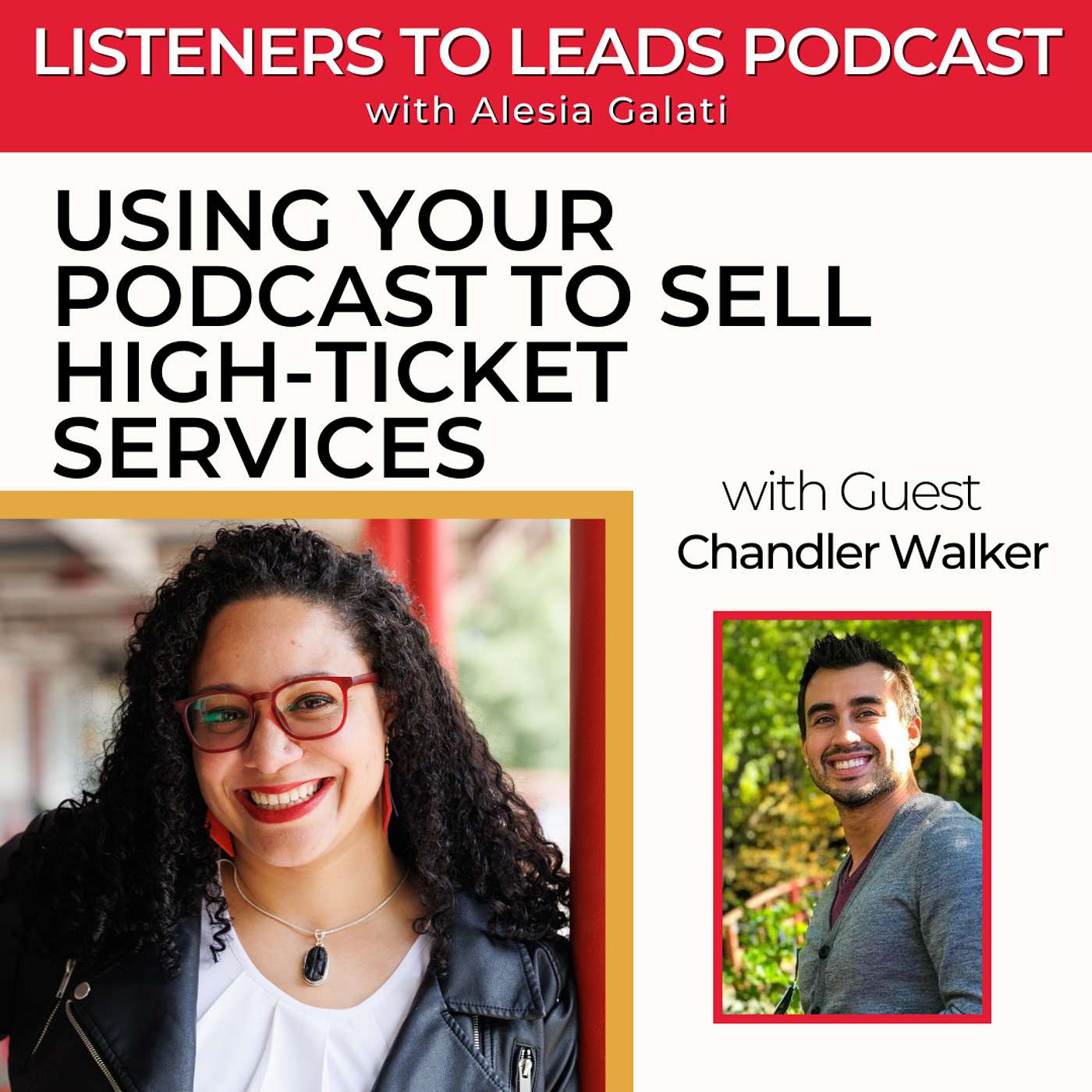 Using your Podcast to Sell High-Ticket Services with Chandler Walker