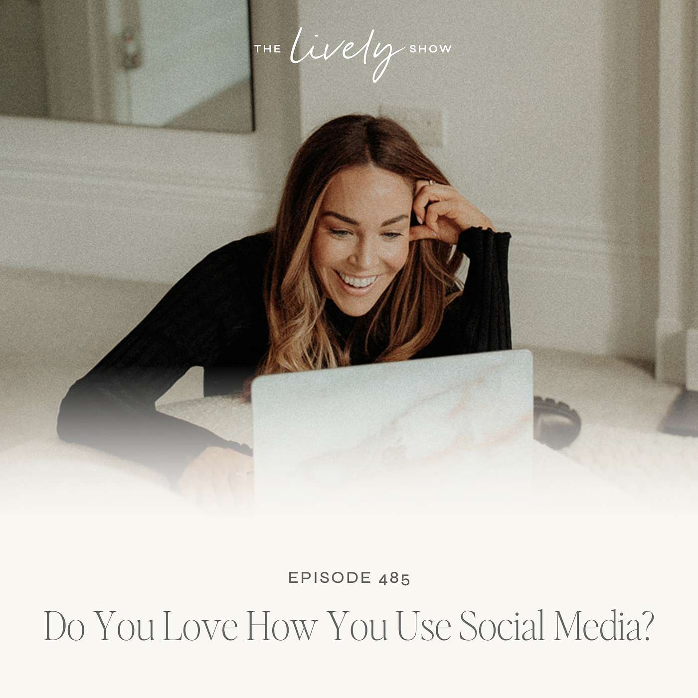 TLS 485 Do You Love How You Use Social Media?