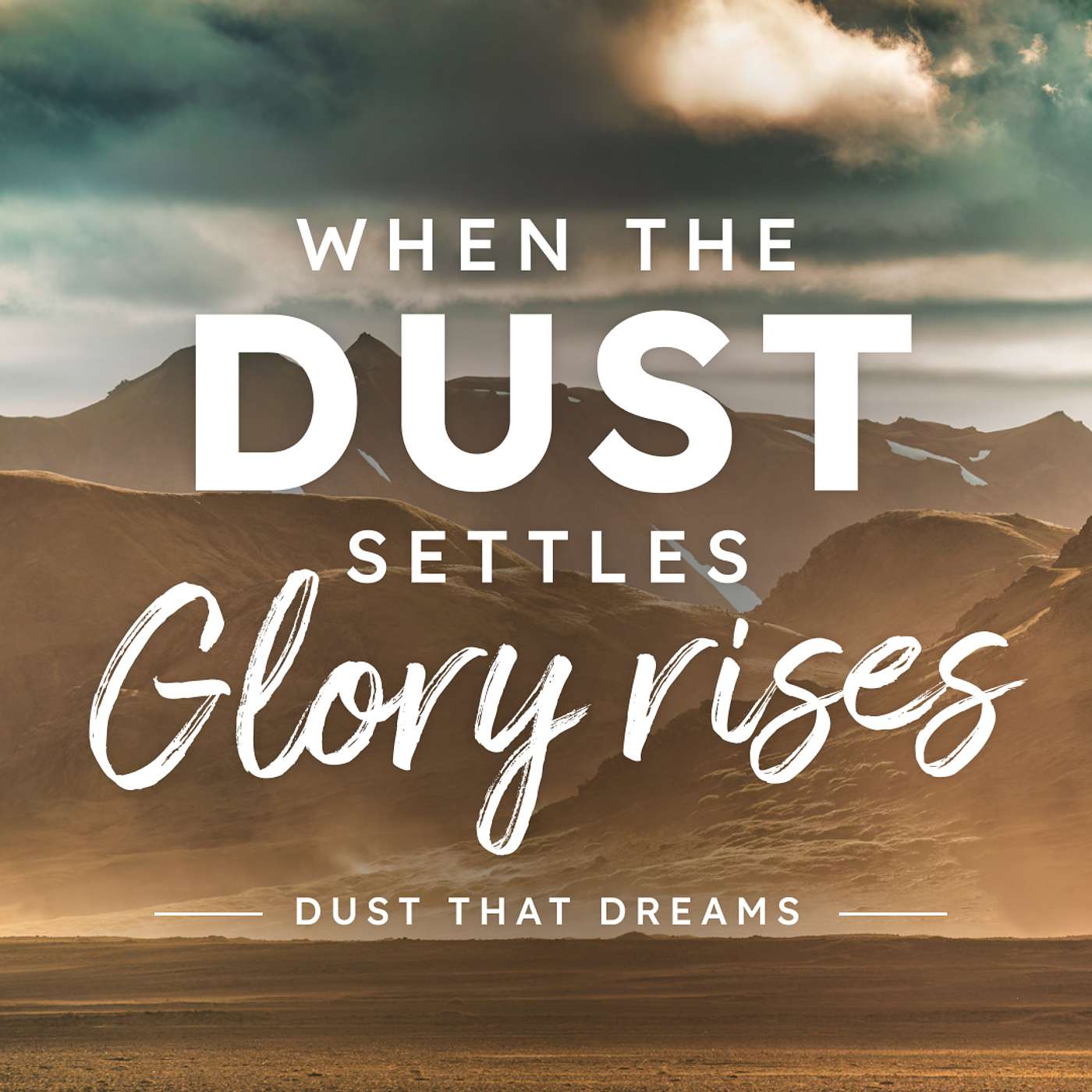 John Triffitt - When The Dust Settles, Glory Rises episode artwork
