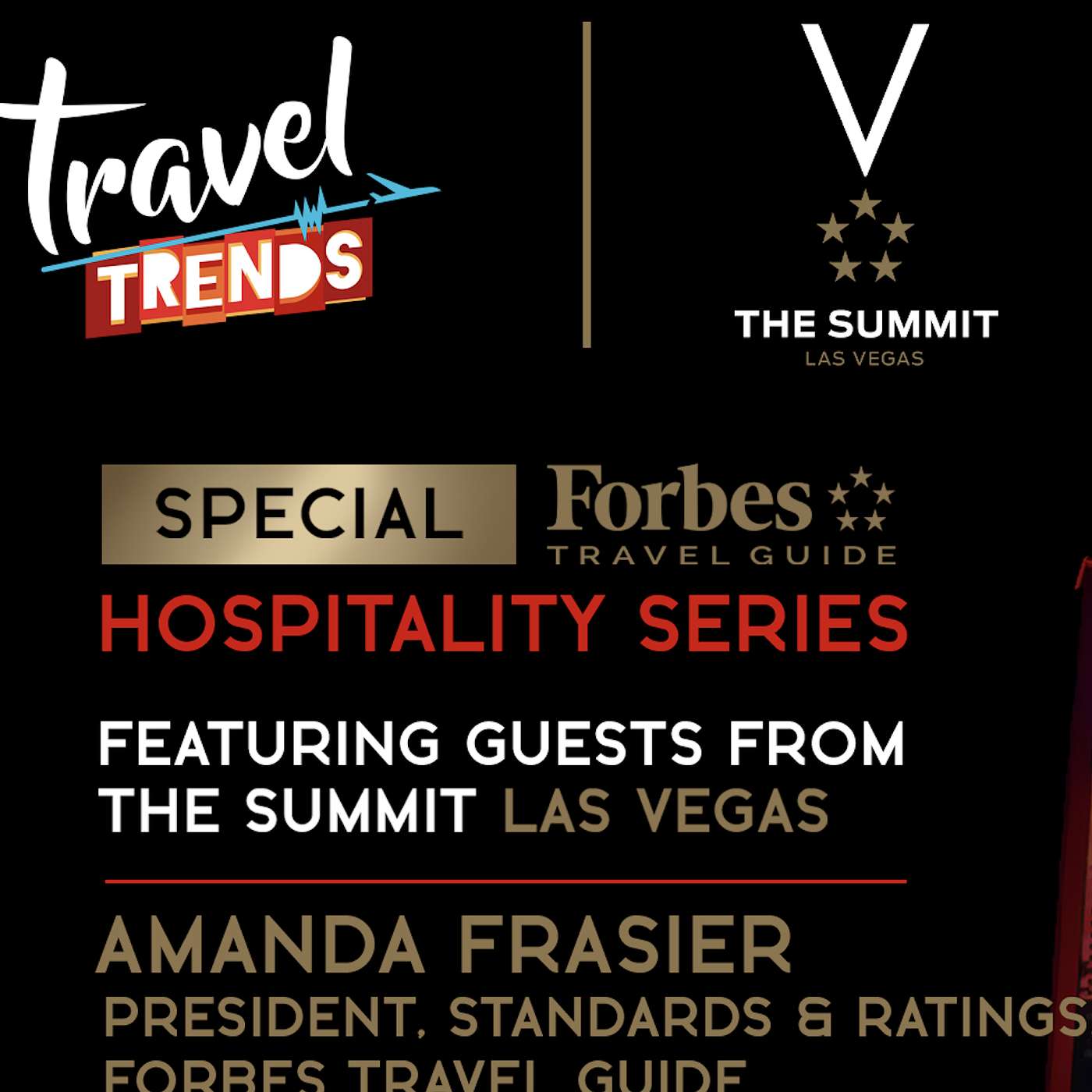 Special Hospitality Series Finale: Amanda Frasier on 'The Summit' Experience & Insights into Forbes Travel Guide Ratings