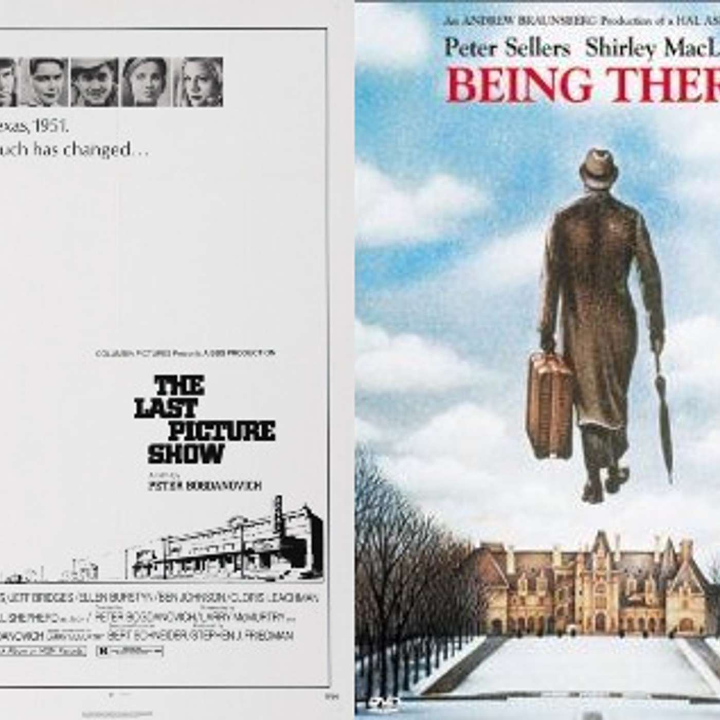 74: The Last Picture Show (1971) and Being There (1979)