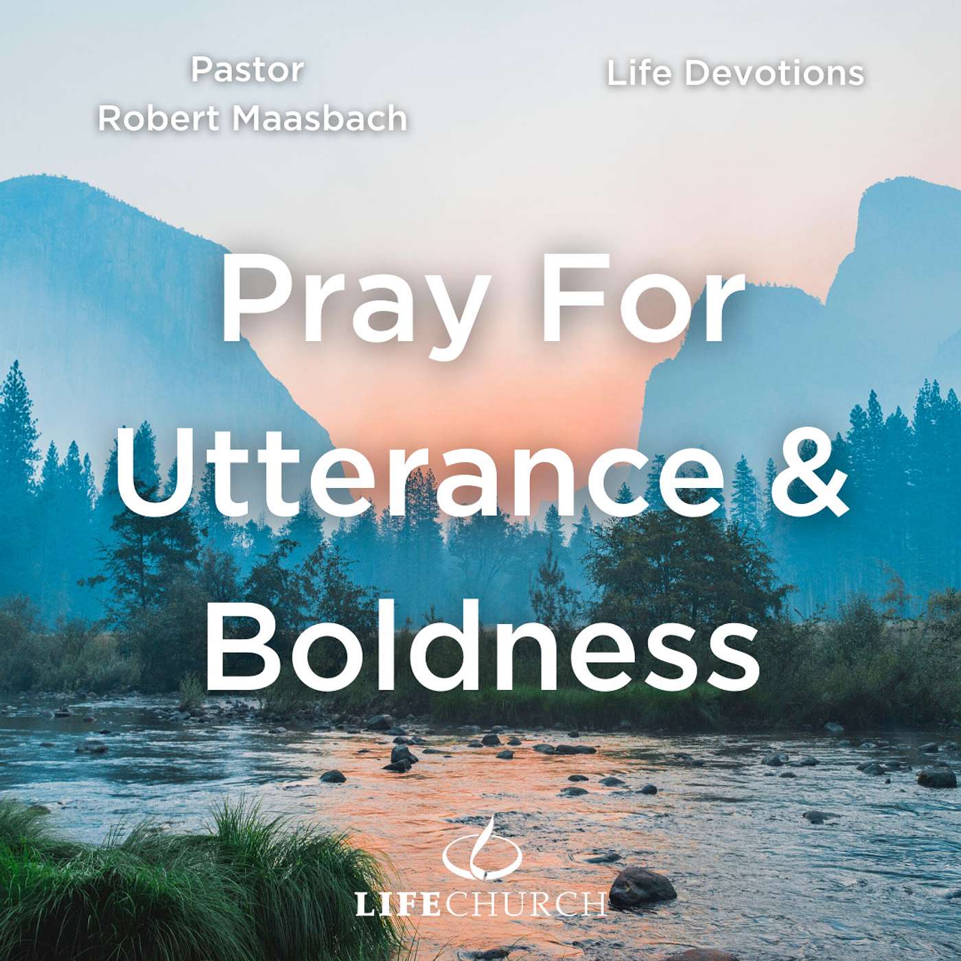 Pray For Utterance & Boldness - 25.1.24