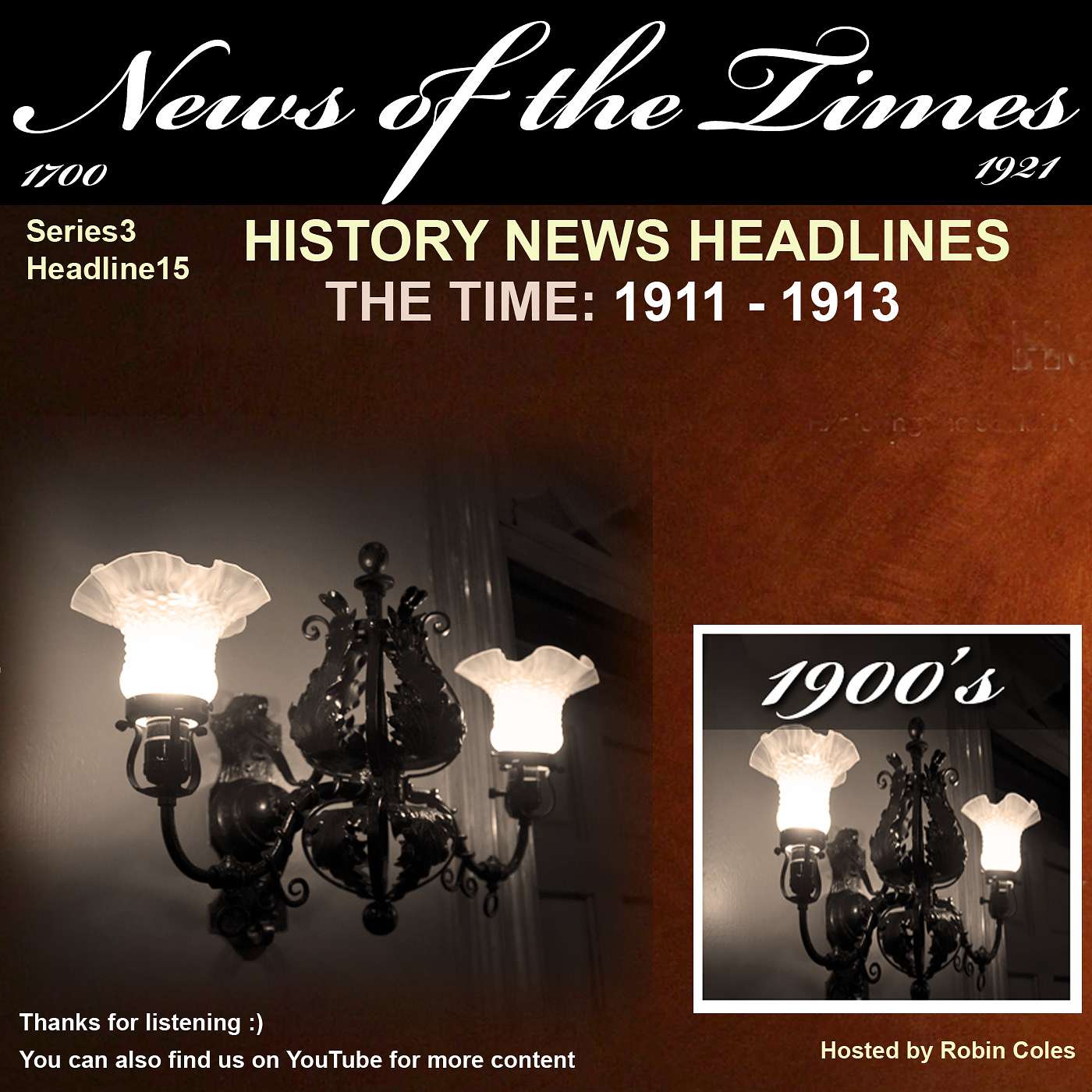 Headline15. Some of the headlines of 1911 to 1913