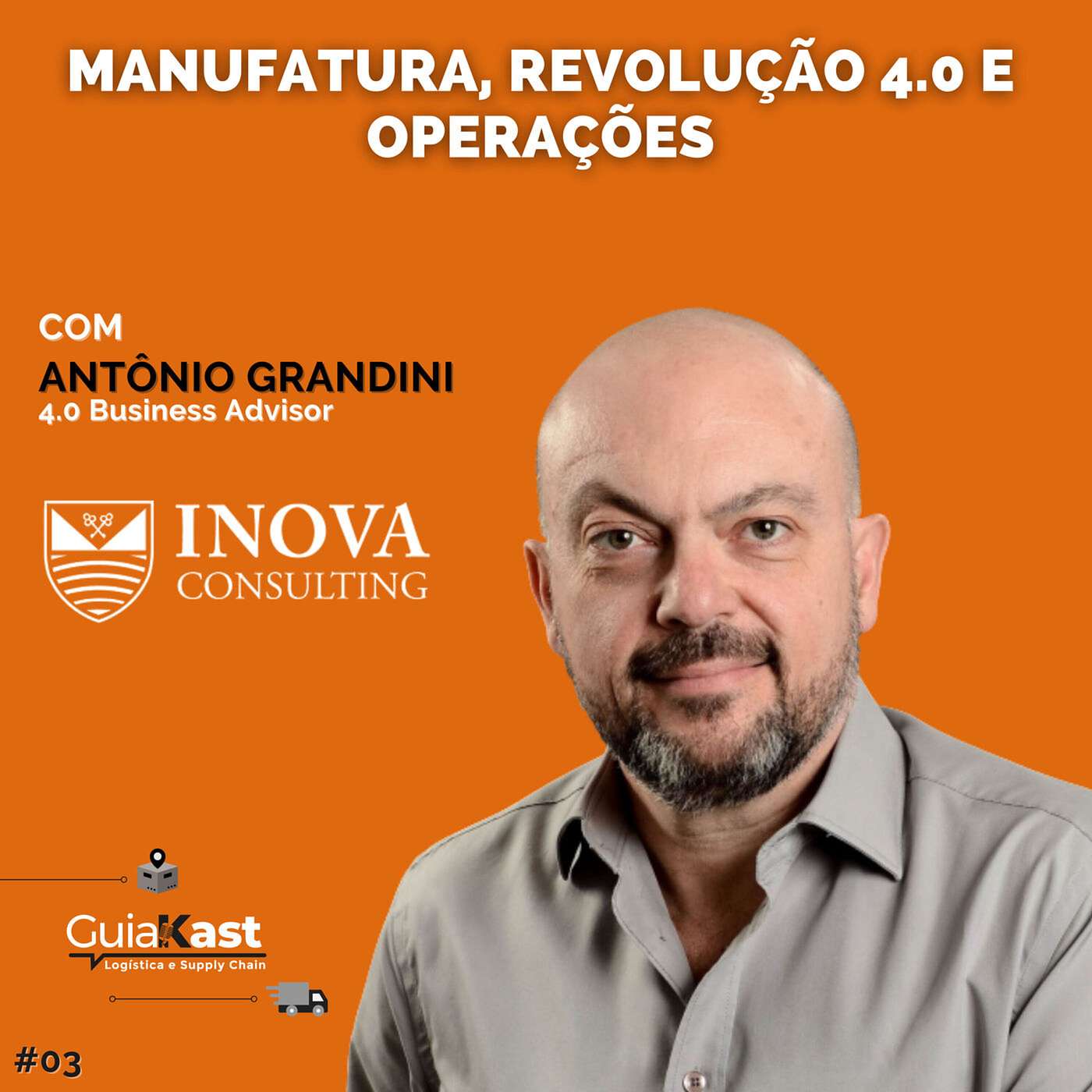 Elementos de mudança na Manufatura com Antônio Grandini