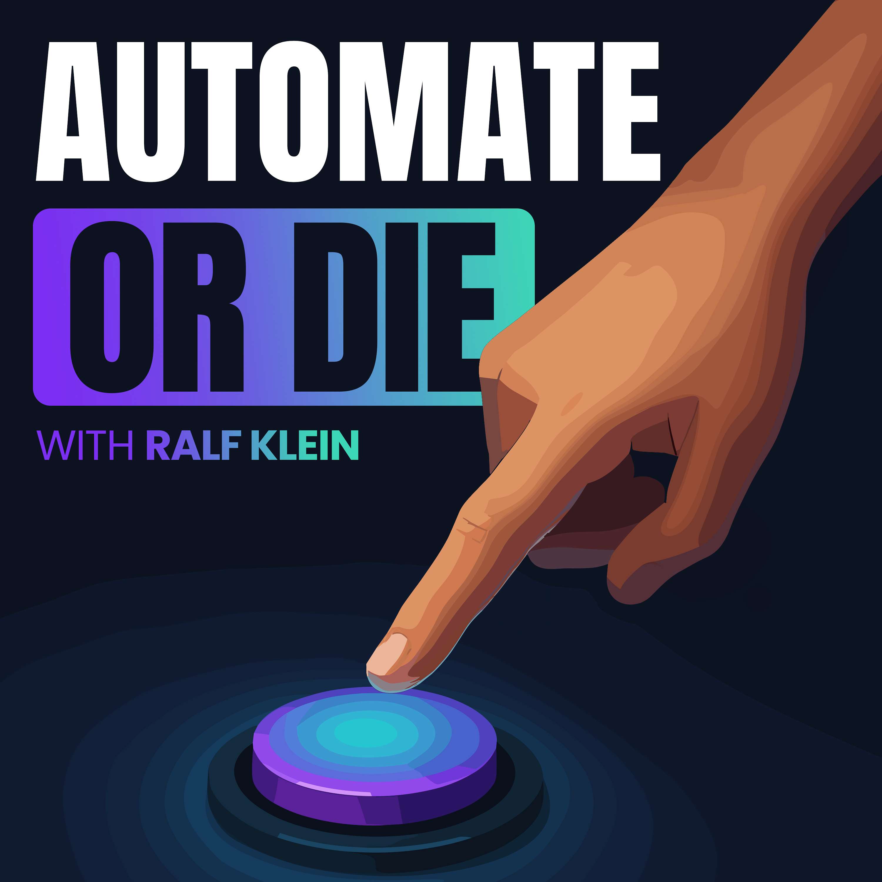 Automate or Die