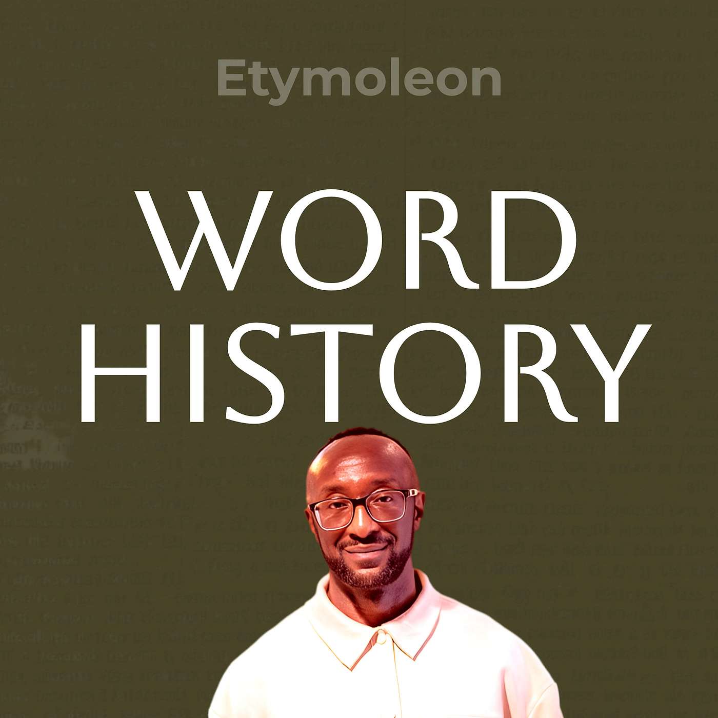 Etymoleon - Word History, the etymology podcast.