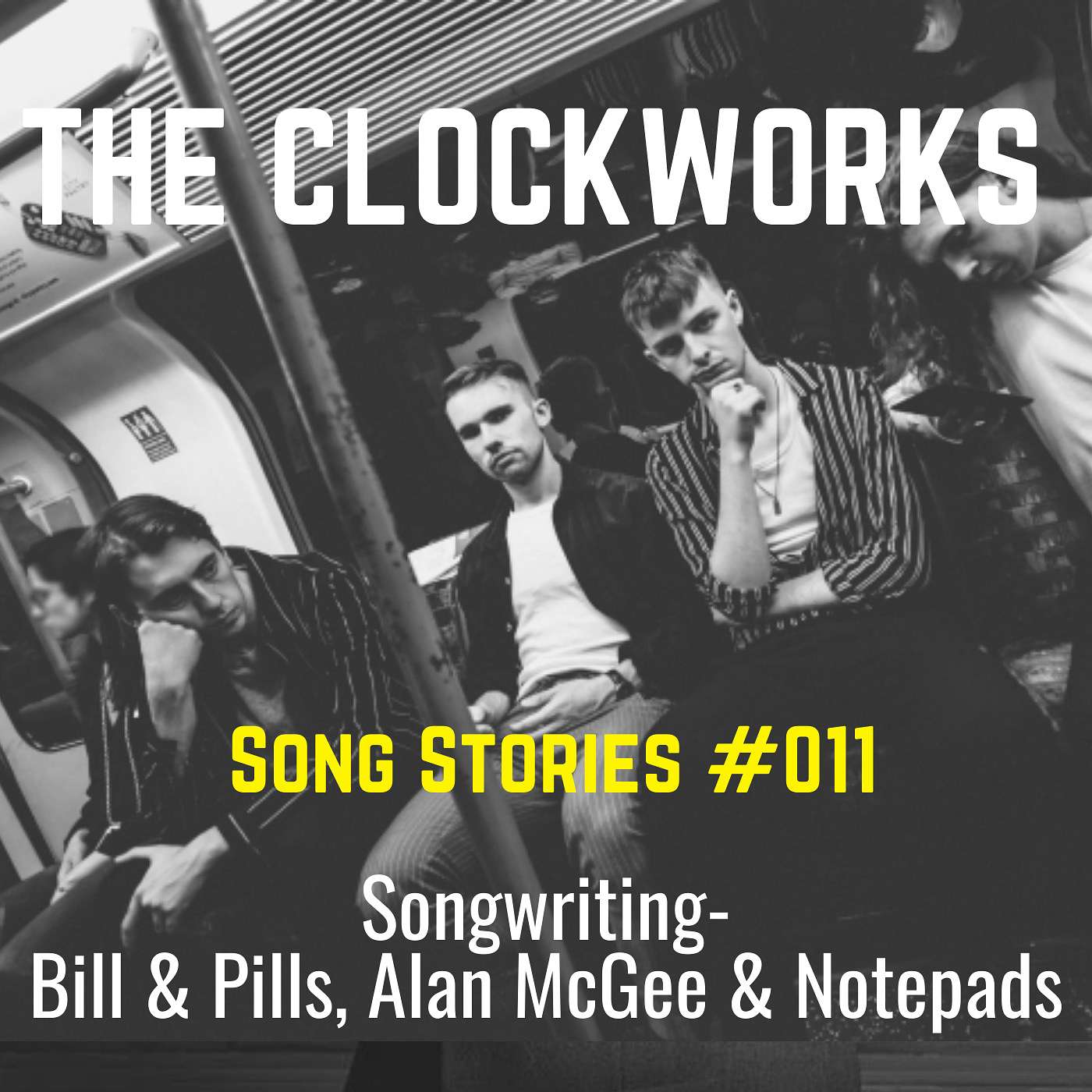 011 The Clockworks: Songwriting, making an album and making it.