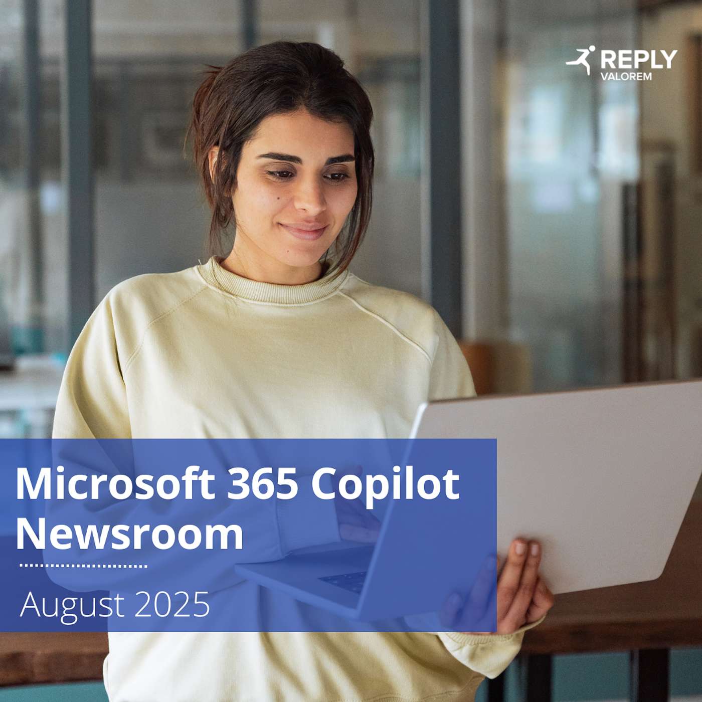 Microsoft 365 Copilot Newsroom | August 2025