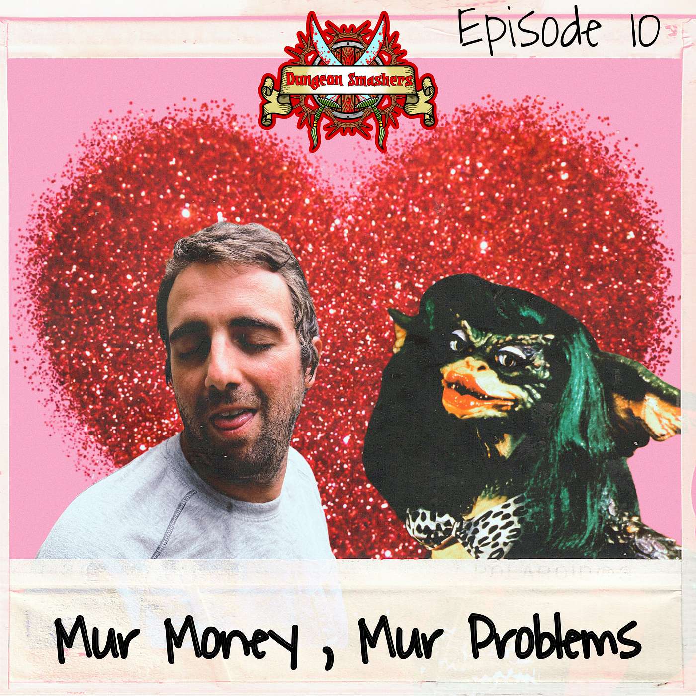 Dungeon Smashers! Ep10: Mur Money, Mur Problems