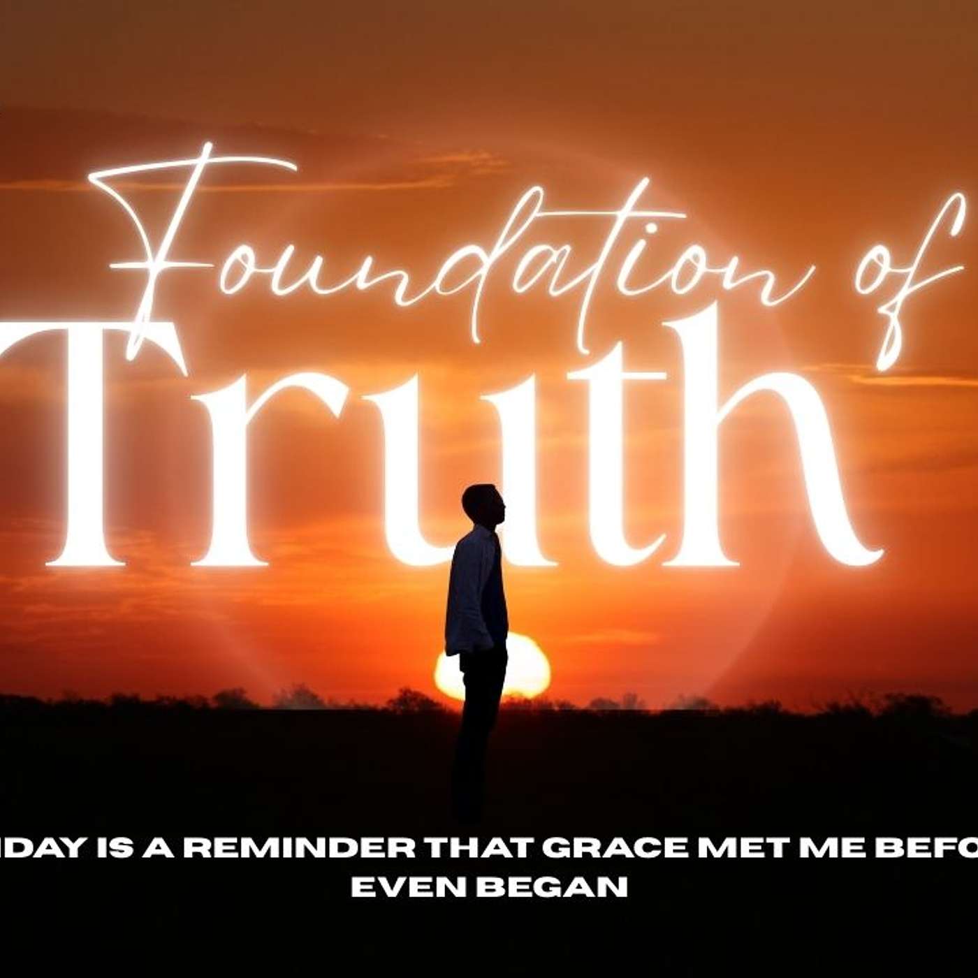Foundation of Truth Podcast cover art