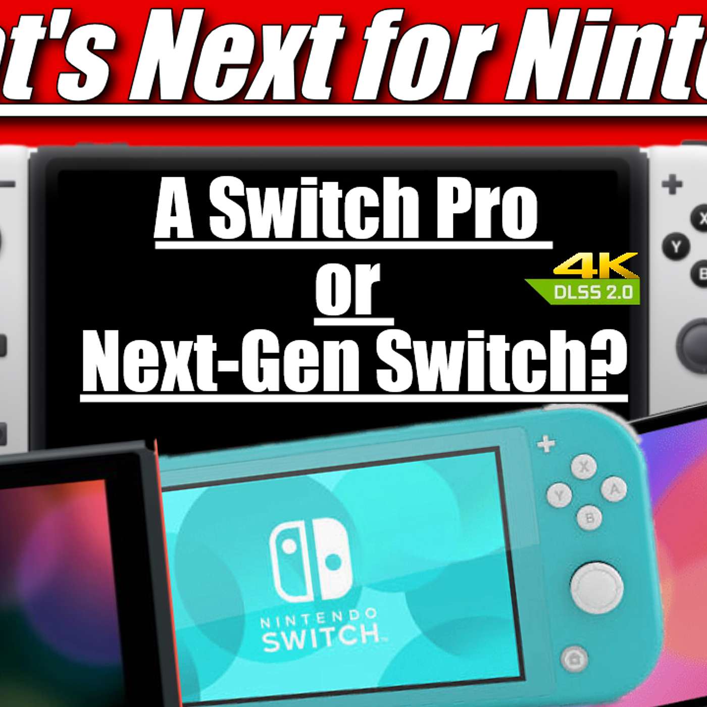 Nintendo Switch Pro or Next-Gen Switch -  When Will We See It?