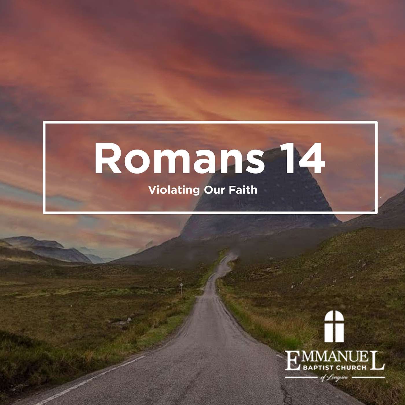 Romans 14: Violating Our Faith - Wednesday Bible Study 10/12/2022 -Pastor Gray II episode artwork