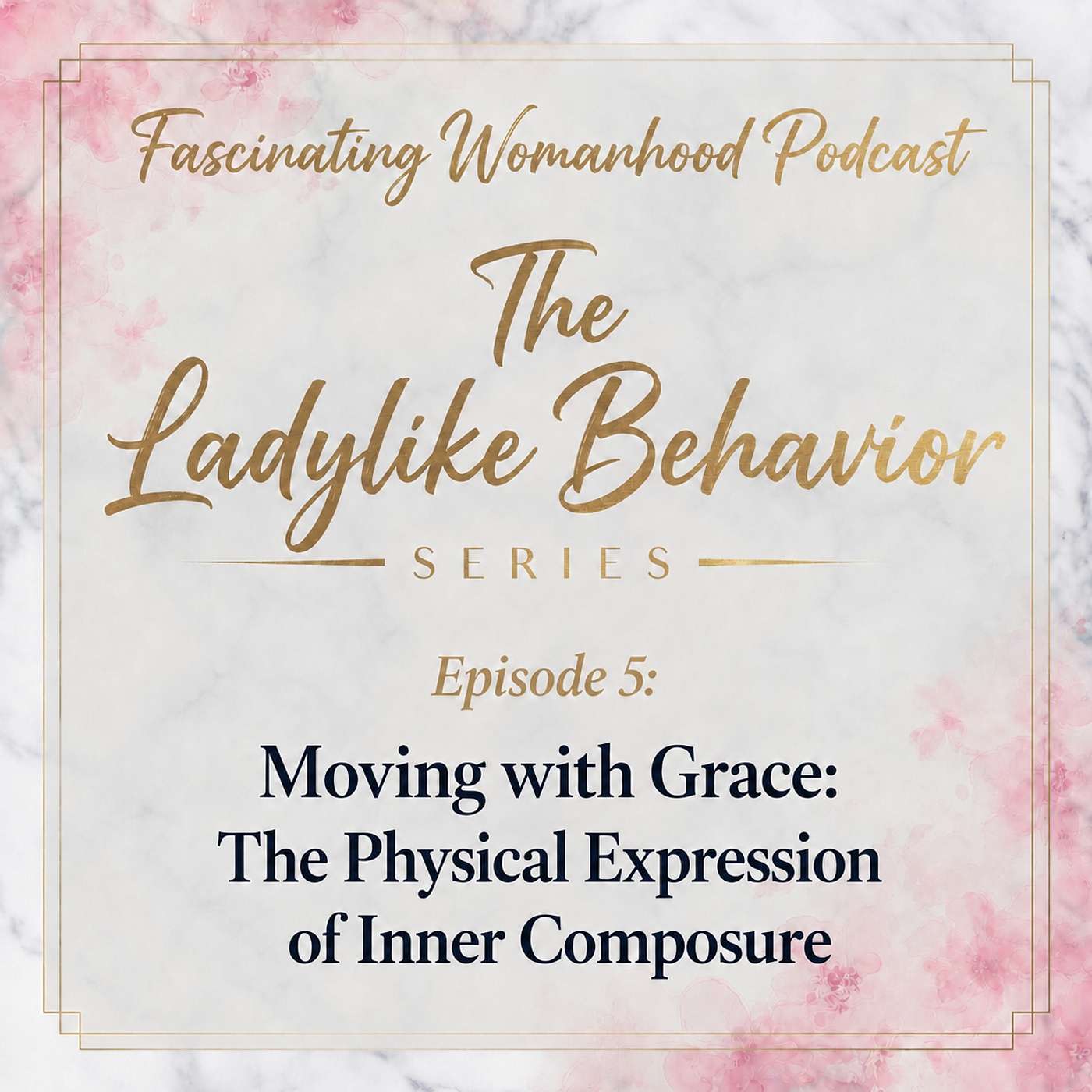 Moving with Grace: The Physical Expression of Inner Composure episode artwork