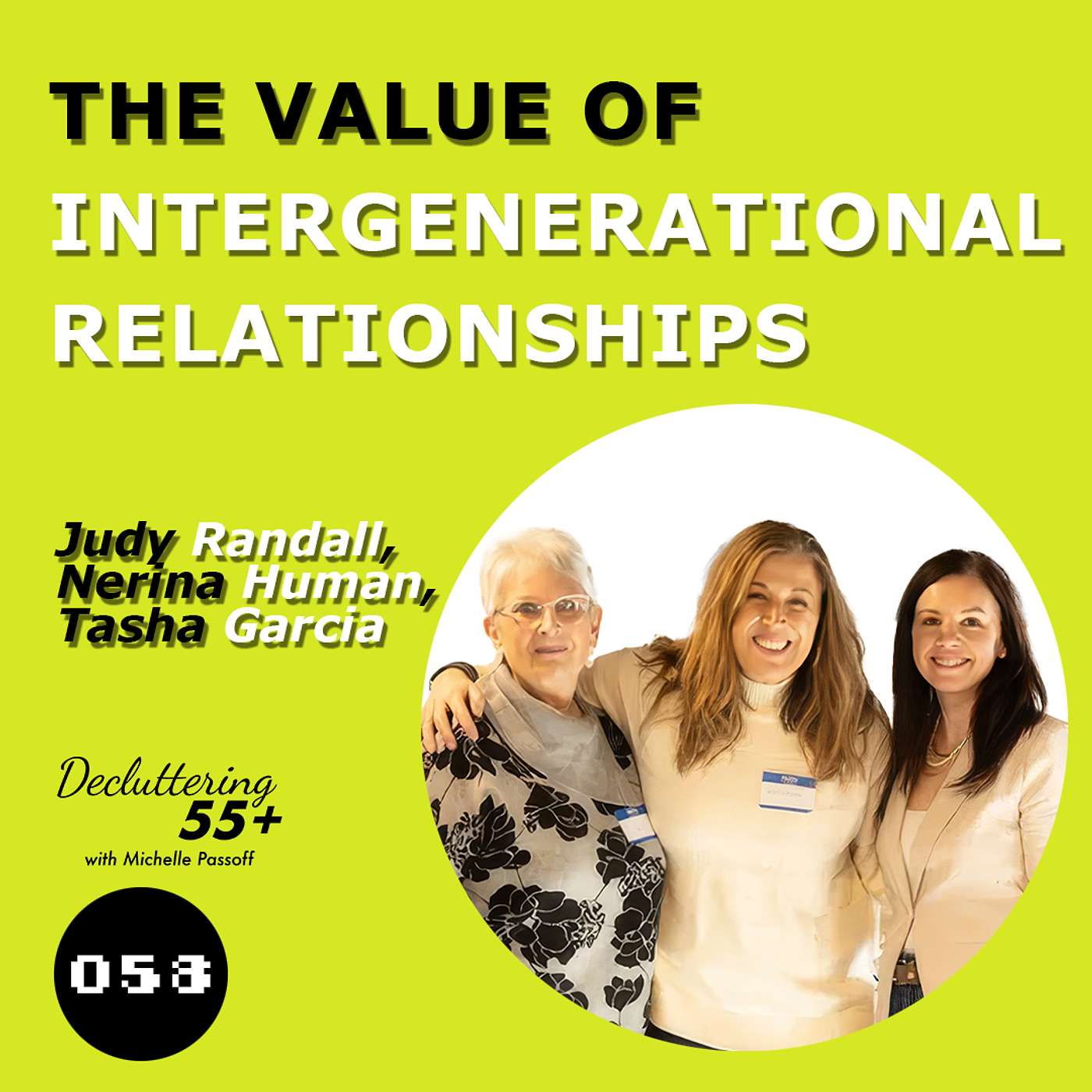 Episode 58 - Value of Intergenerational Relationships with Judy Randall, Nerina Human & Tasha Garcia episode artwork