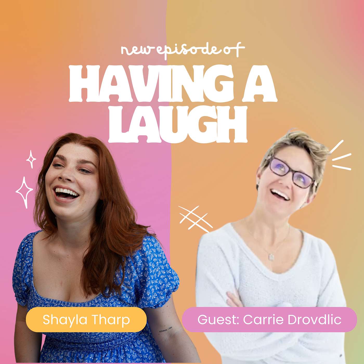 Having a Laugh - #15 Learning and Growth in the Voiceover Industry with Carrie Drovdlic