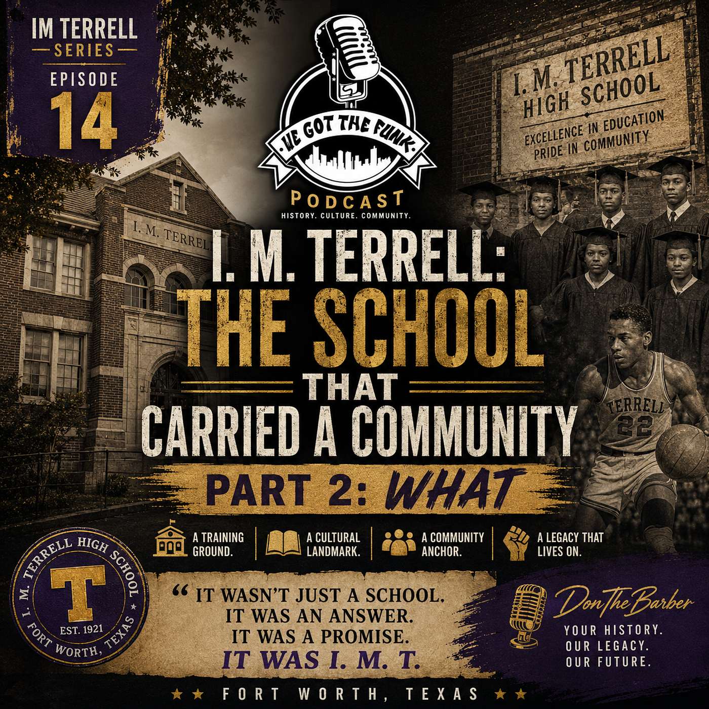 Episode 14 — I. M. Terrell: The School That Carried a Community (Part 2: What) episode artwork