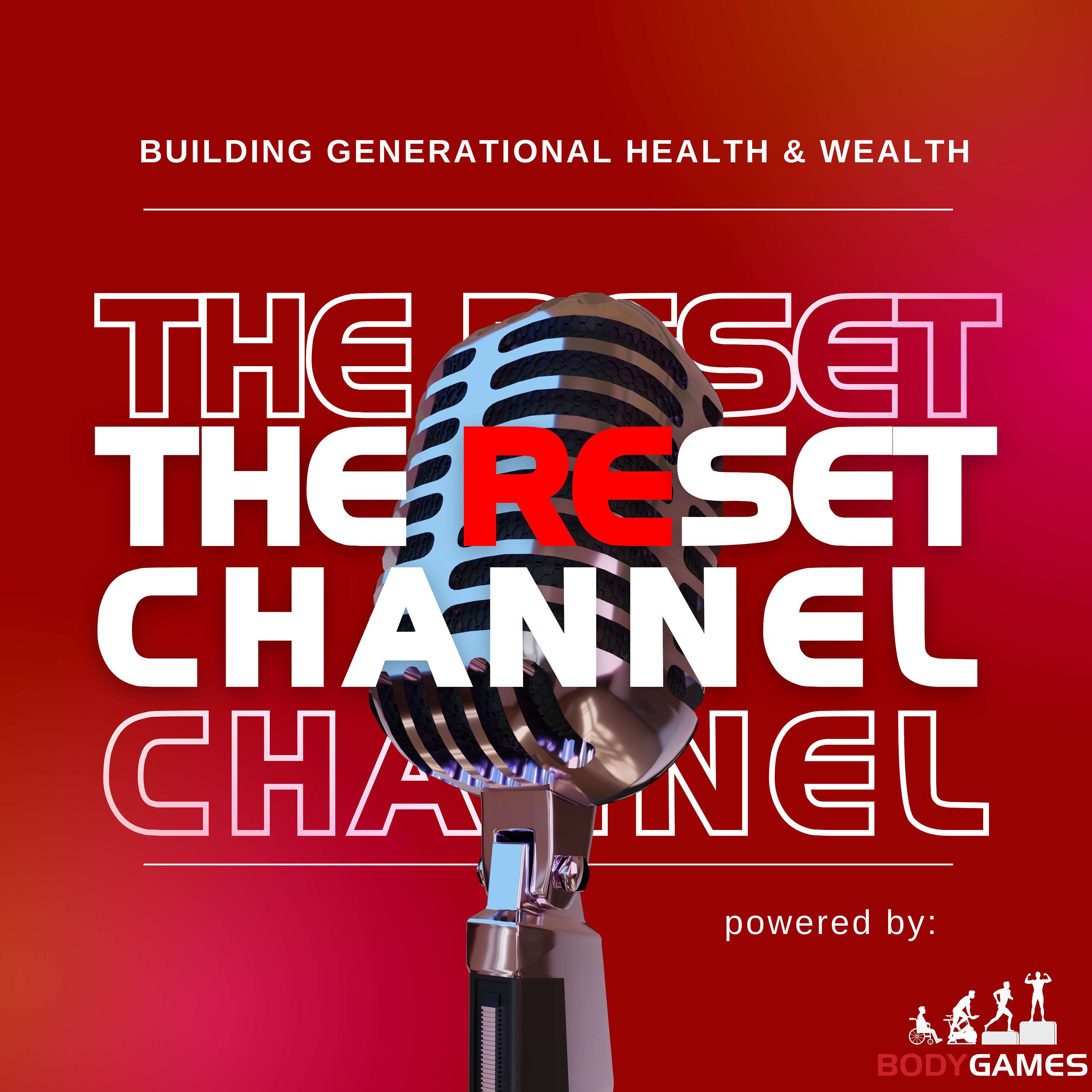 The Reset Channel : Powered by BodyGames