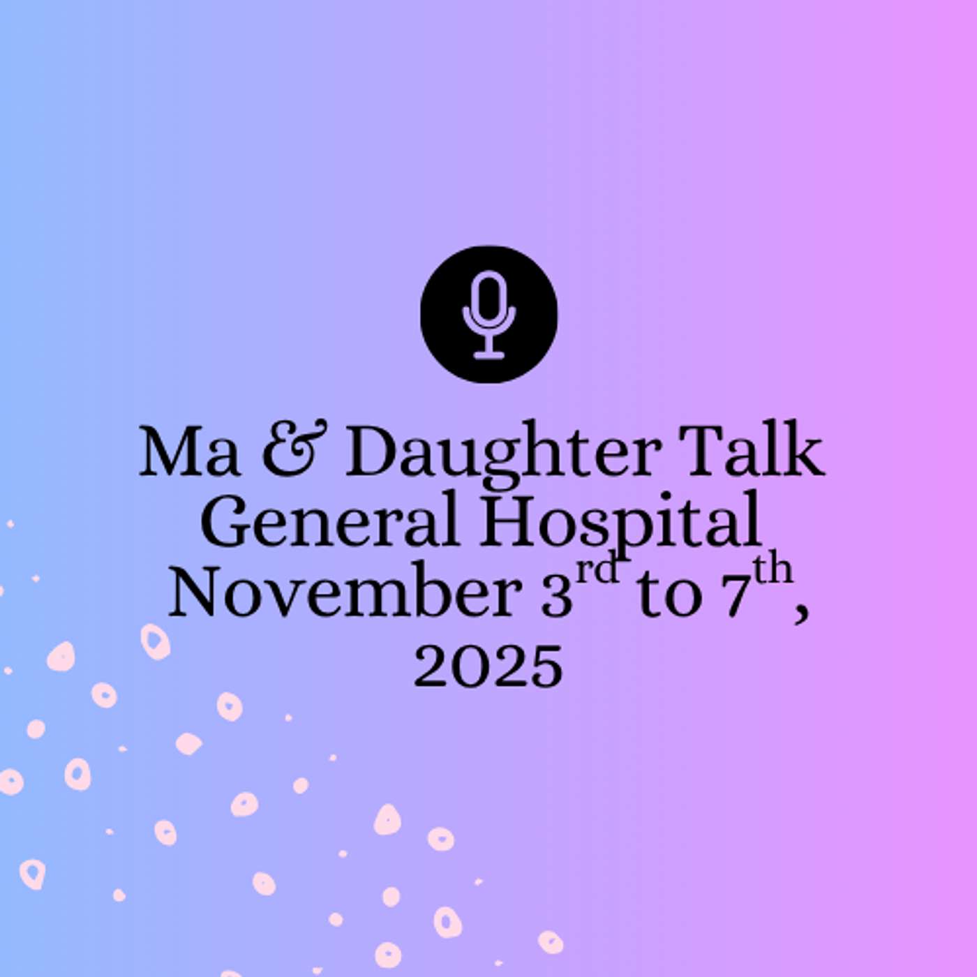 Family United & Living On Enemy Territory | General Hospital November 3rd to 7th, 2025