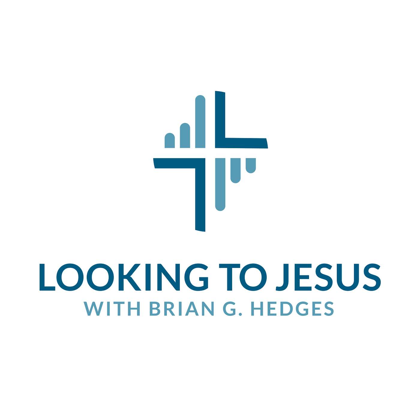 Looking to Jesus, with Brian G. Hedges