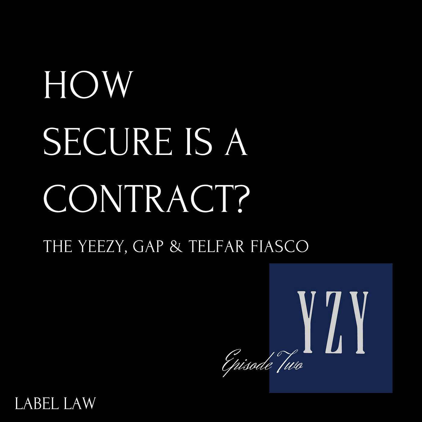 How Secure is a Contract?: The Yeezy, Gap & Telfar Fiasco