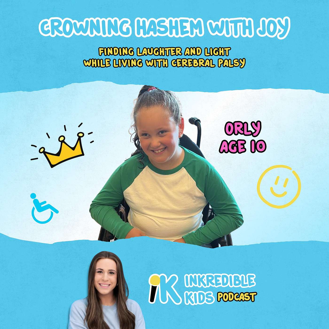 Crowning Hashem with Joy: Finding laughter and light while living with Cerebral Palsy Crowning Hashem with Joy: Finding laughter and light while living with Cerebral Palsy