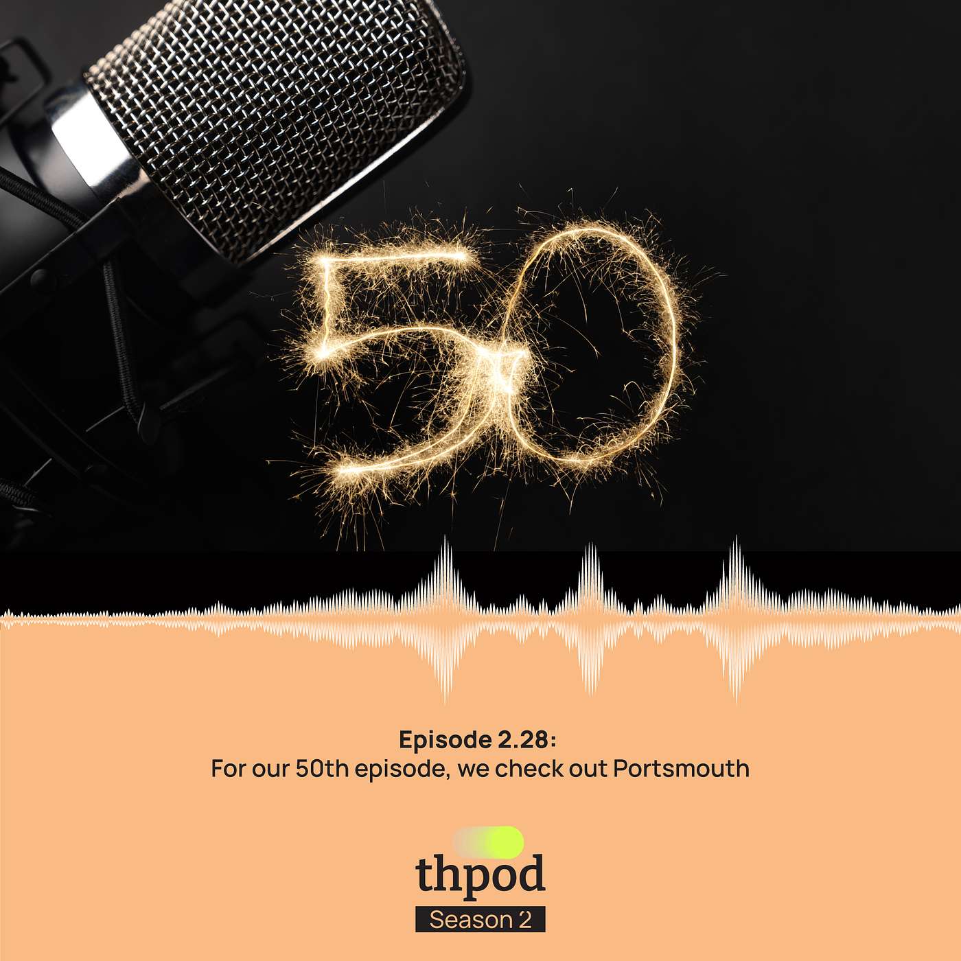 THPod 2.28: We head to Pompey for our 50th episode
