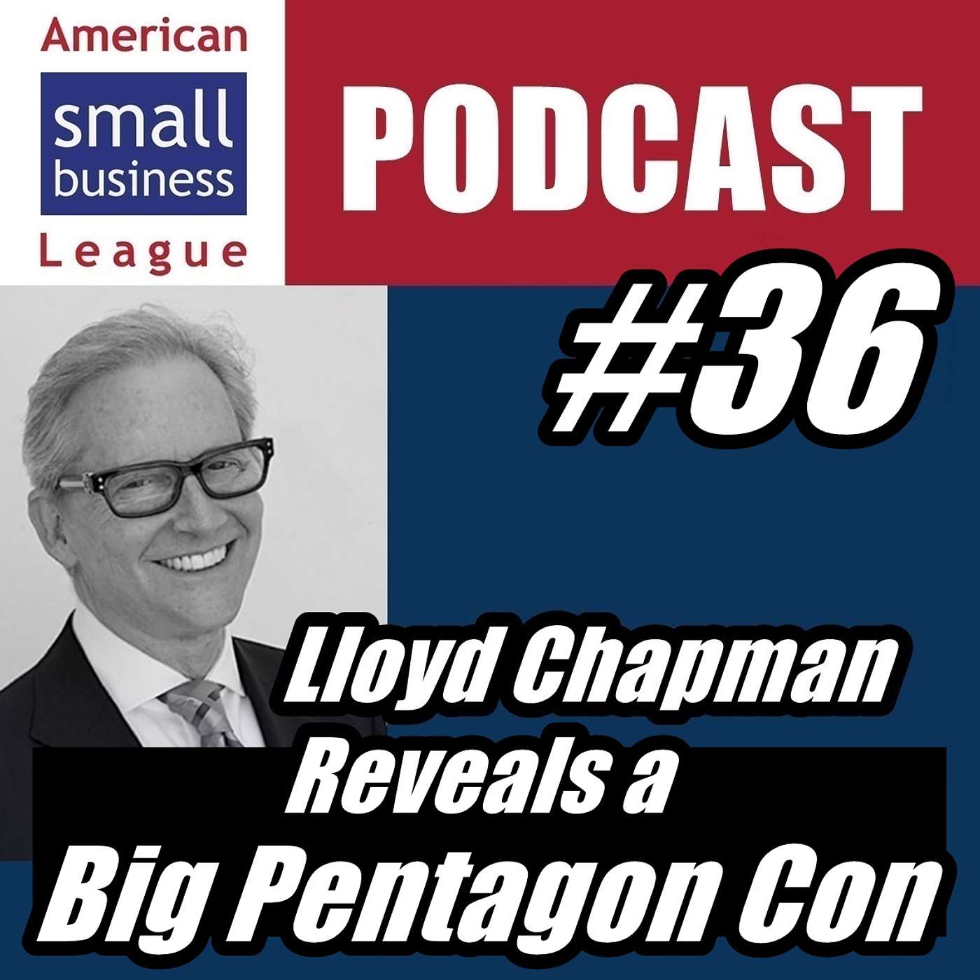 ASBL 36 Lloyd Chapman Reveals a Big Pentagon Con episode artwork