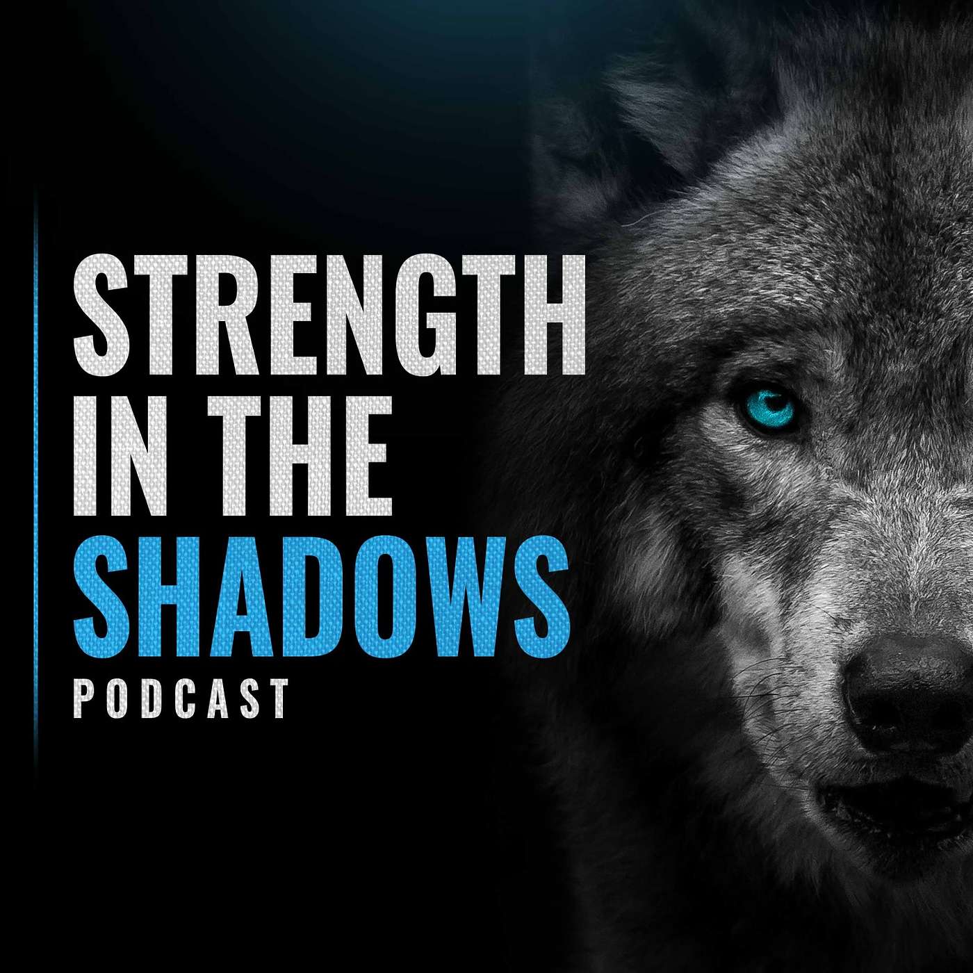 Strength In The Shadows