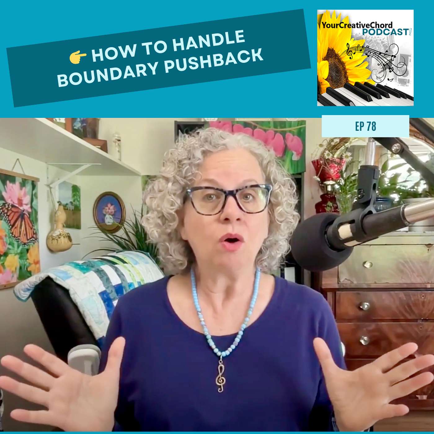 How To Deal With Resistance to Your Boundaries | Your Creative Chord Podcast Ep 78