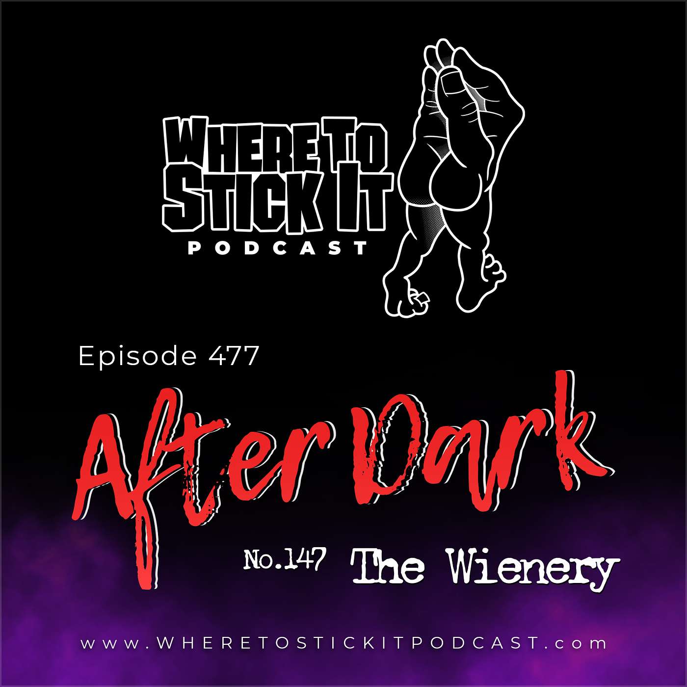 Episode 477 - After Dark 147: The Wienery