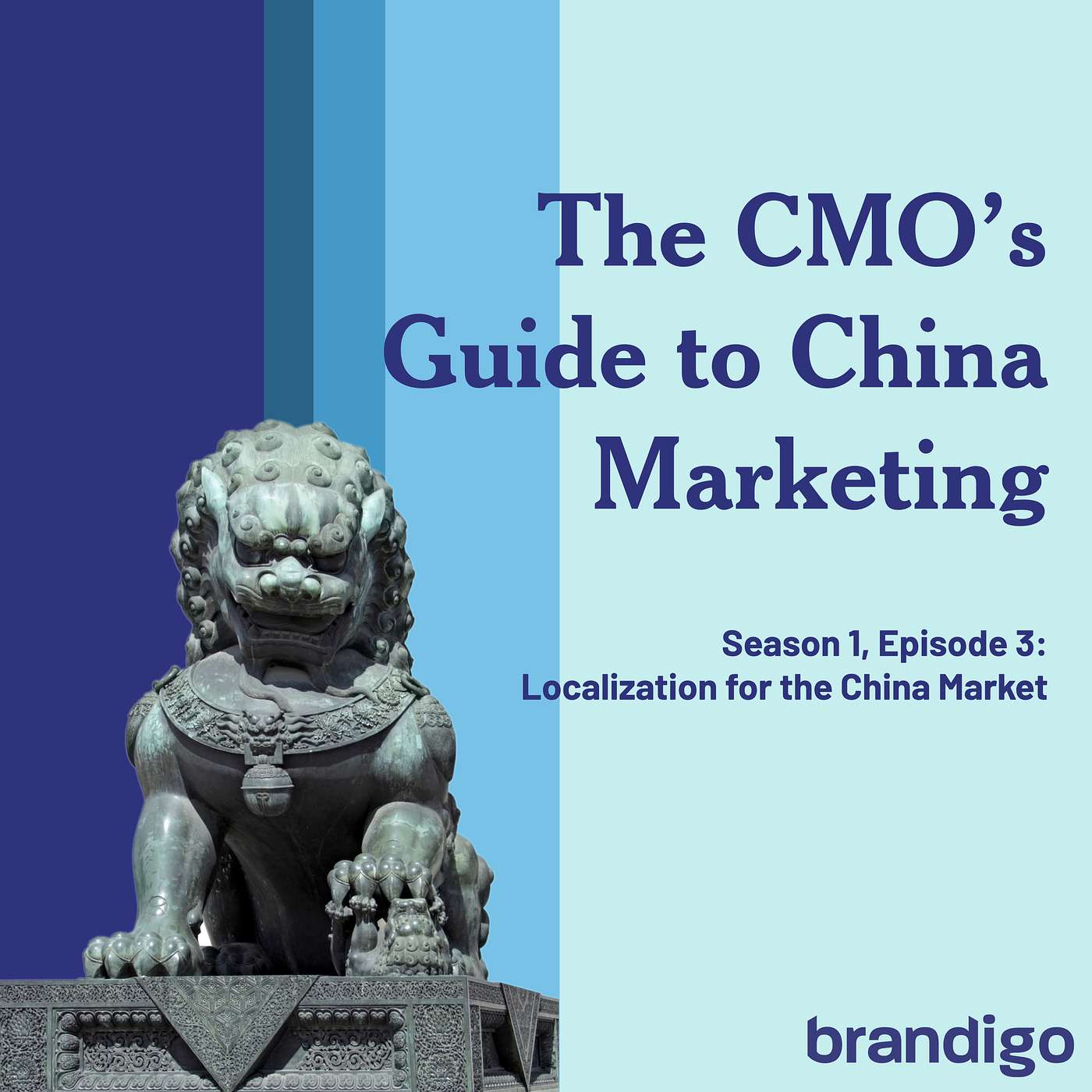 The CMO's Guide to China Marketing: Localization