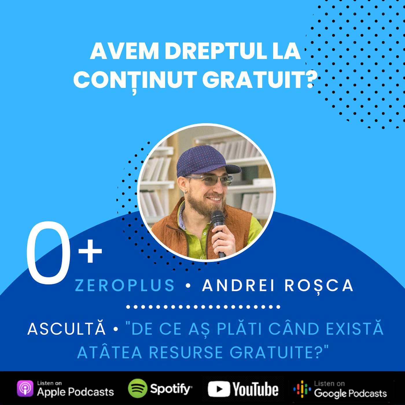 „De ce aș plăti când există atâtea resurse gratuite?"
