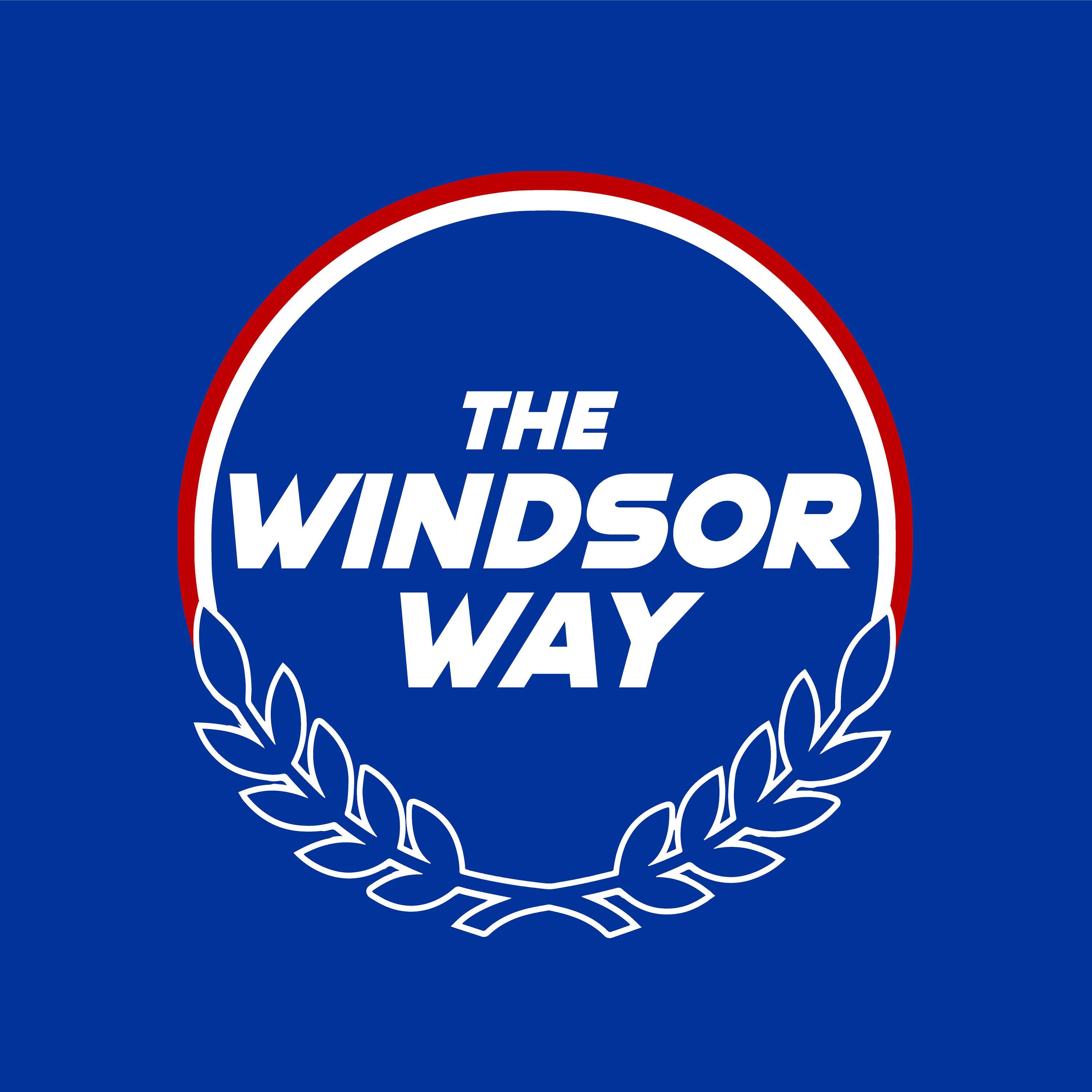 The Windsor Way
