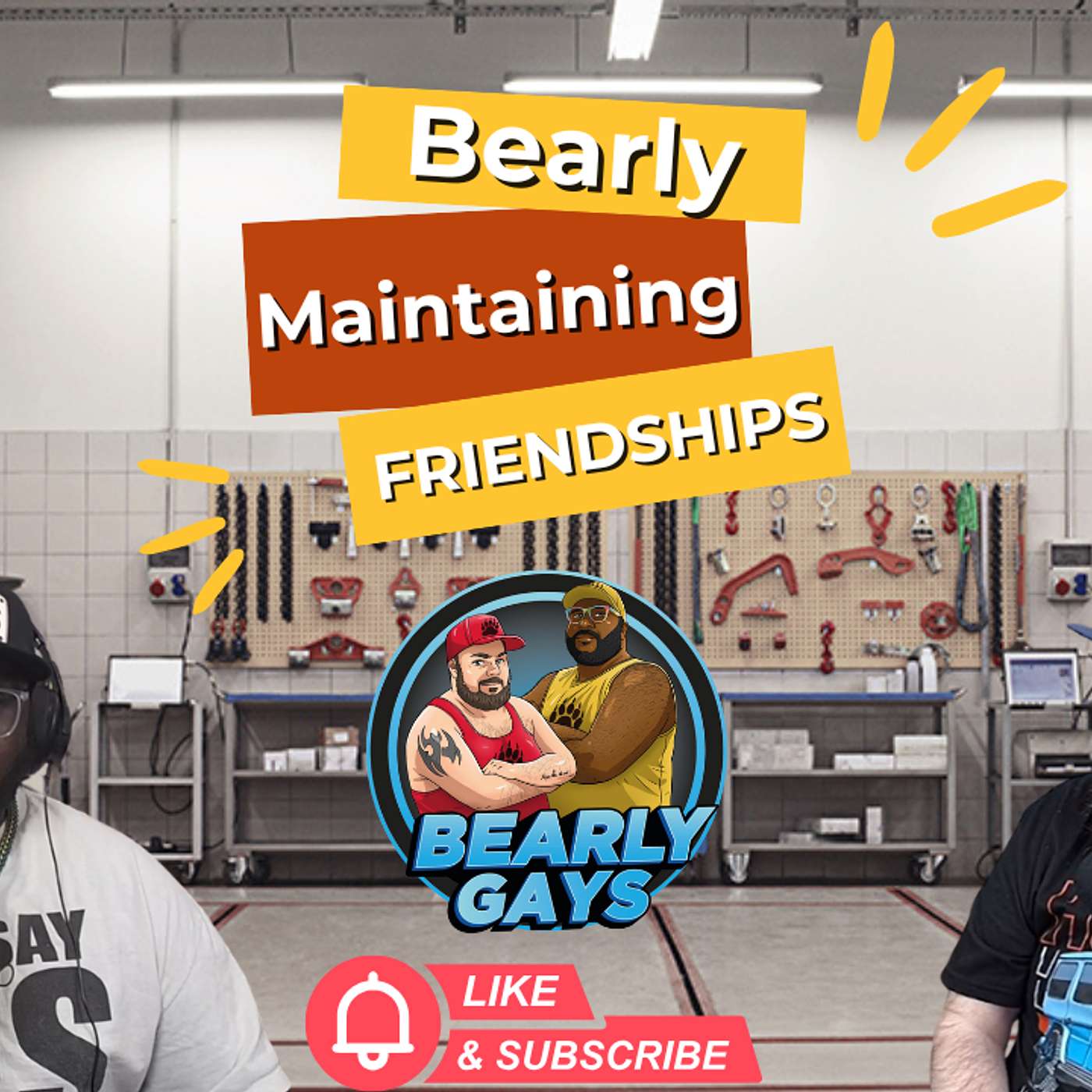 Bearly Maintaining Friendships  - Ep. 15
